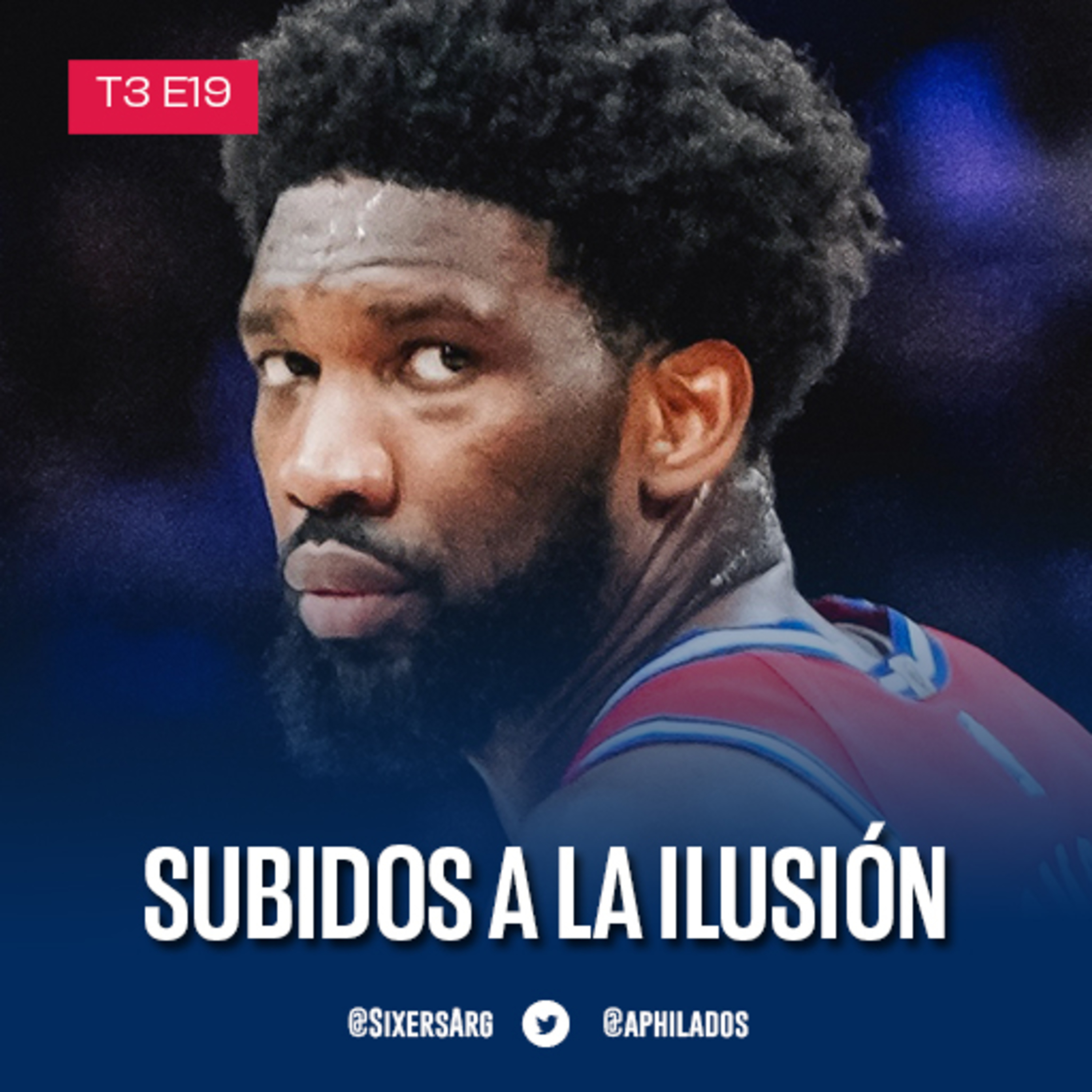 #DebateSixers - T3 E19: Subidos a la ilusión episode artwork