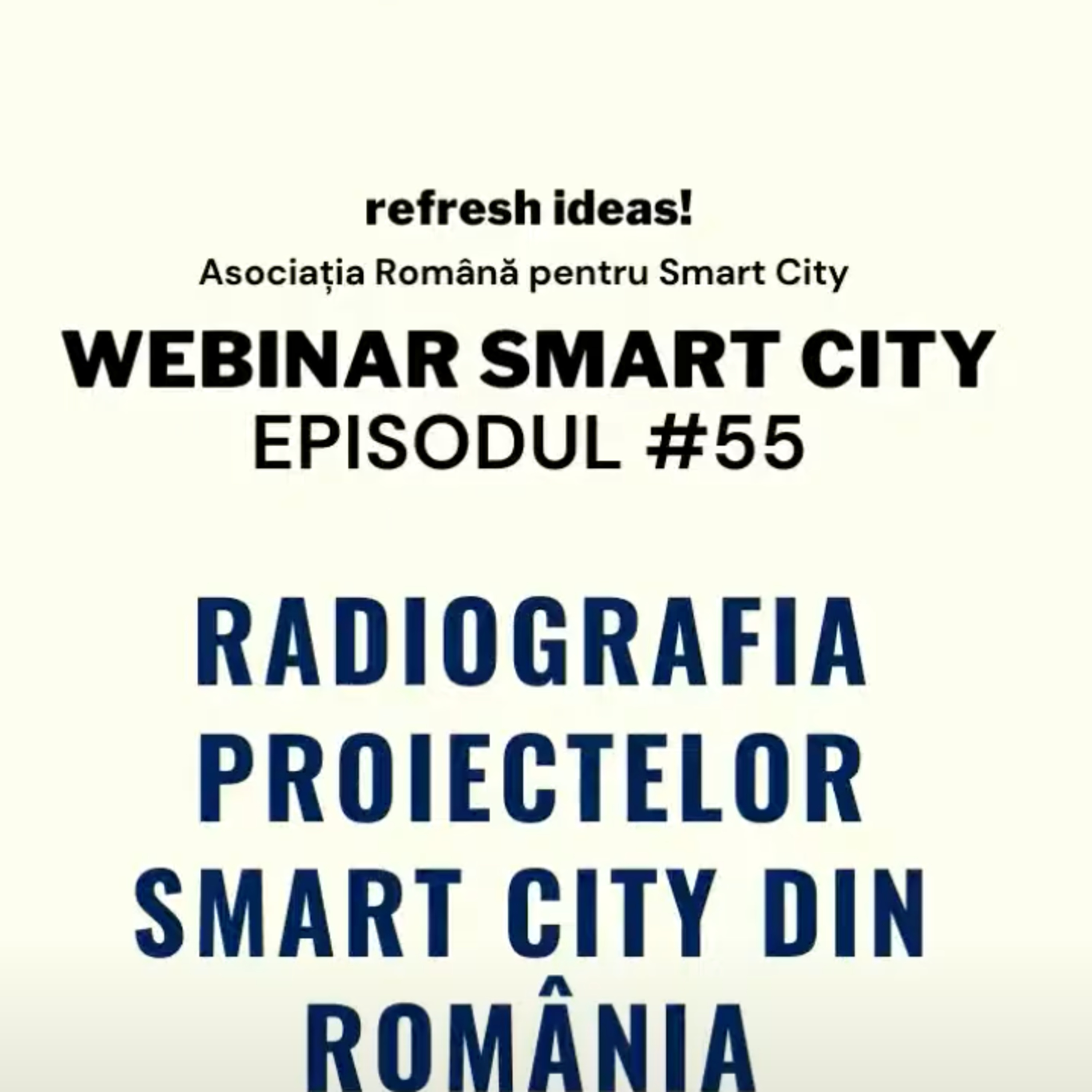 Webinar Smart City #55 - Radiografia proiectelor Smart City din România episode artwork