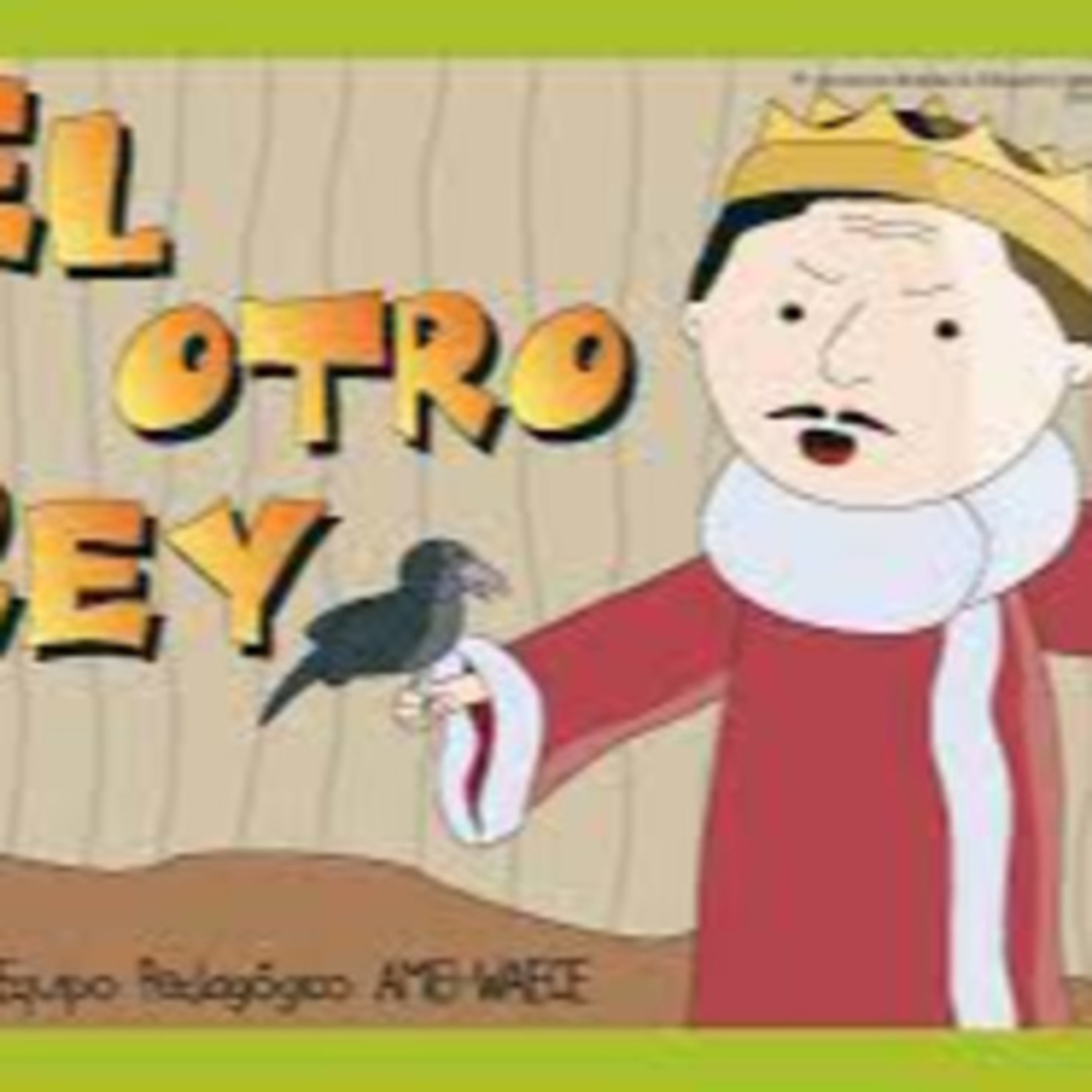 Convivencia escolar: Cuento infantil el otro rey. episode artwork