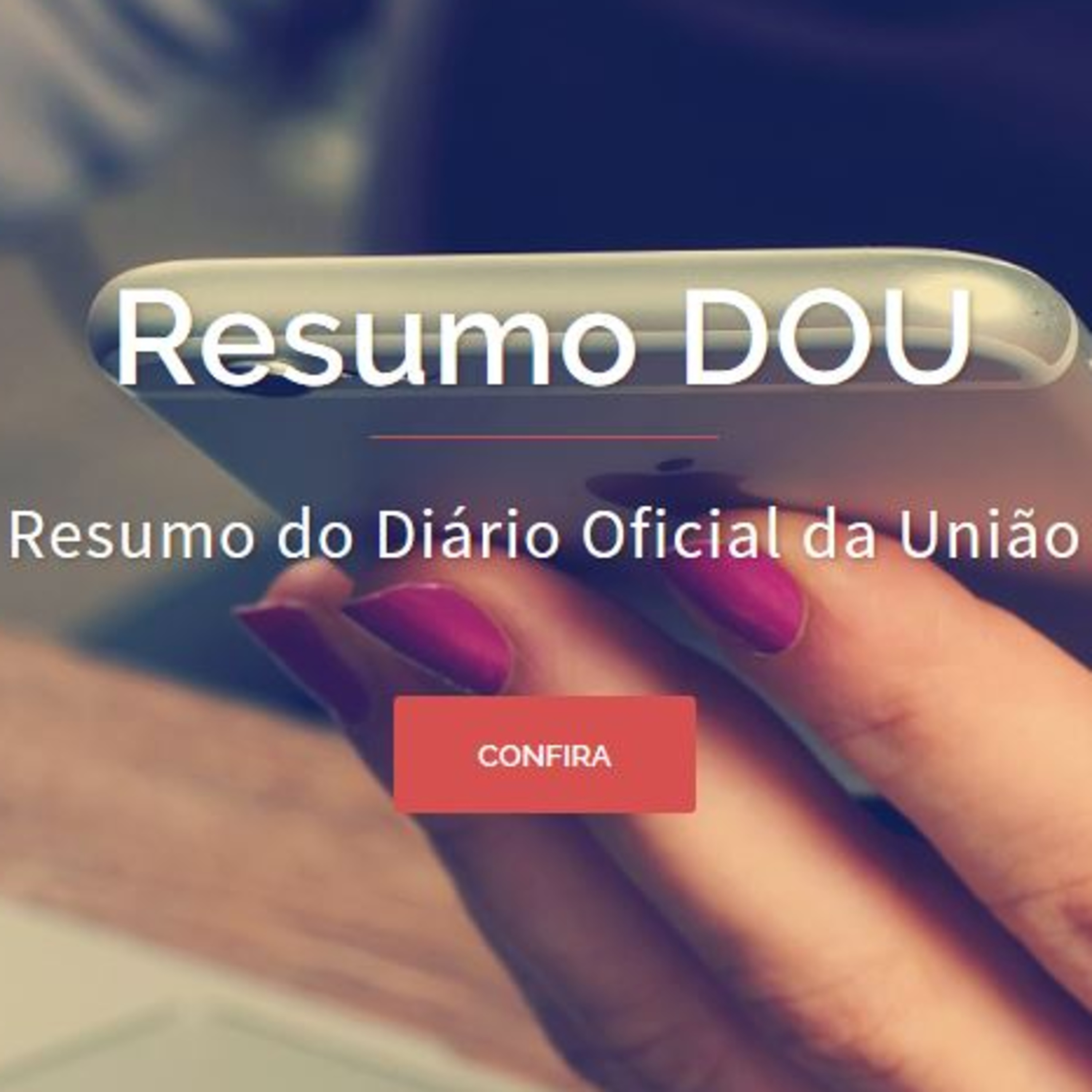Confira o resumo do Diário Oficial da União