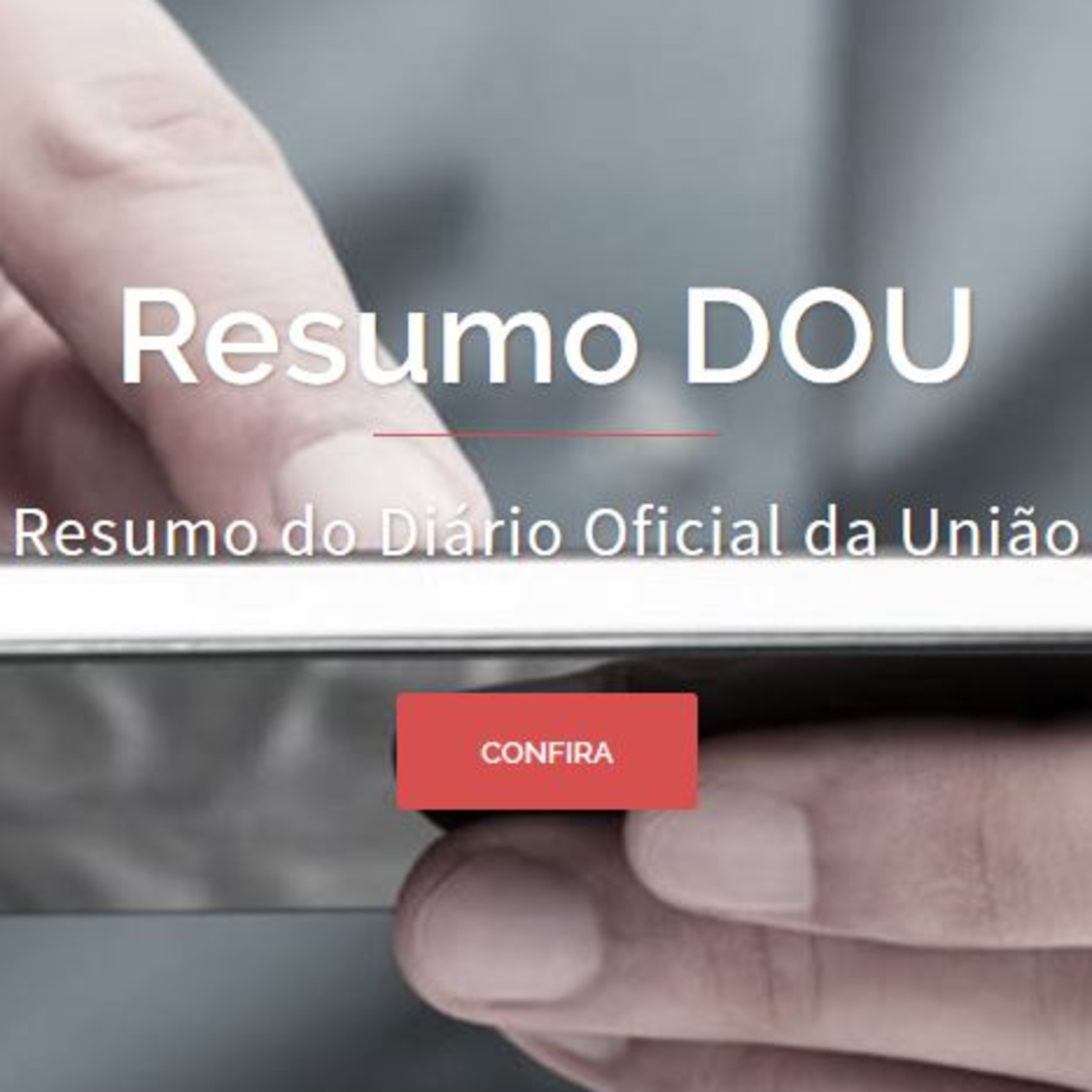 Confira o resumo do Diário Oficial da União