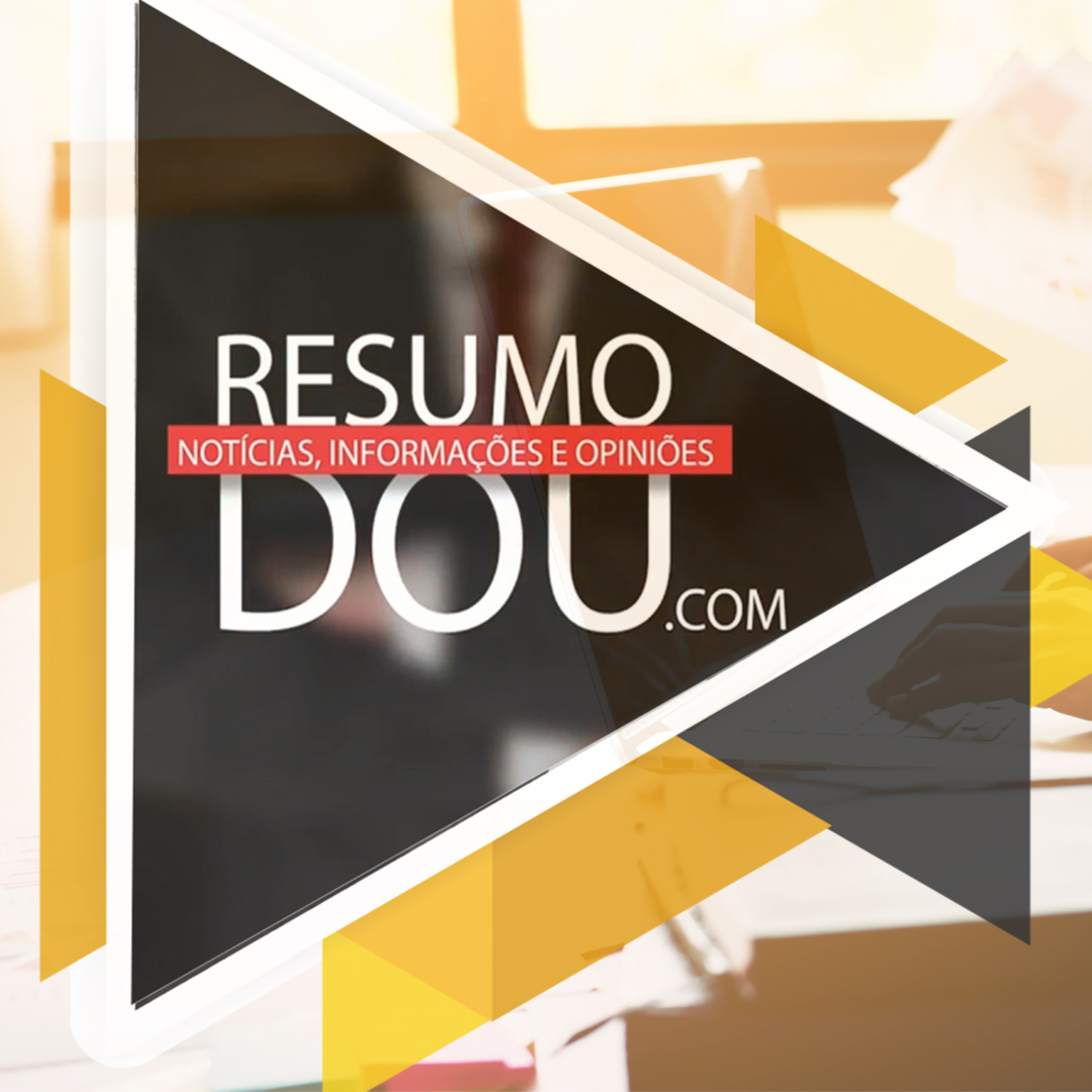 Confira o resumo do Diário Oficial da União