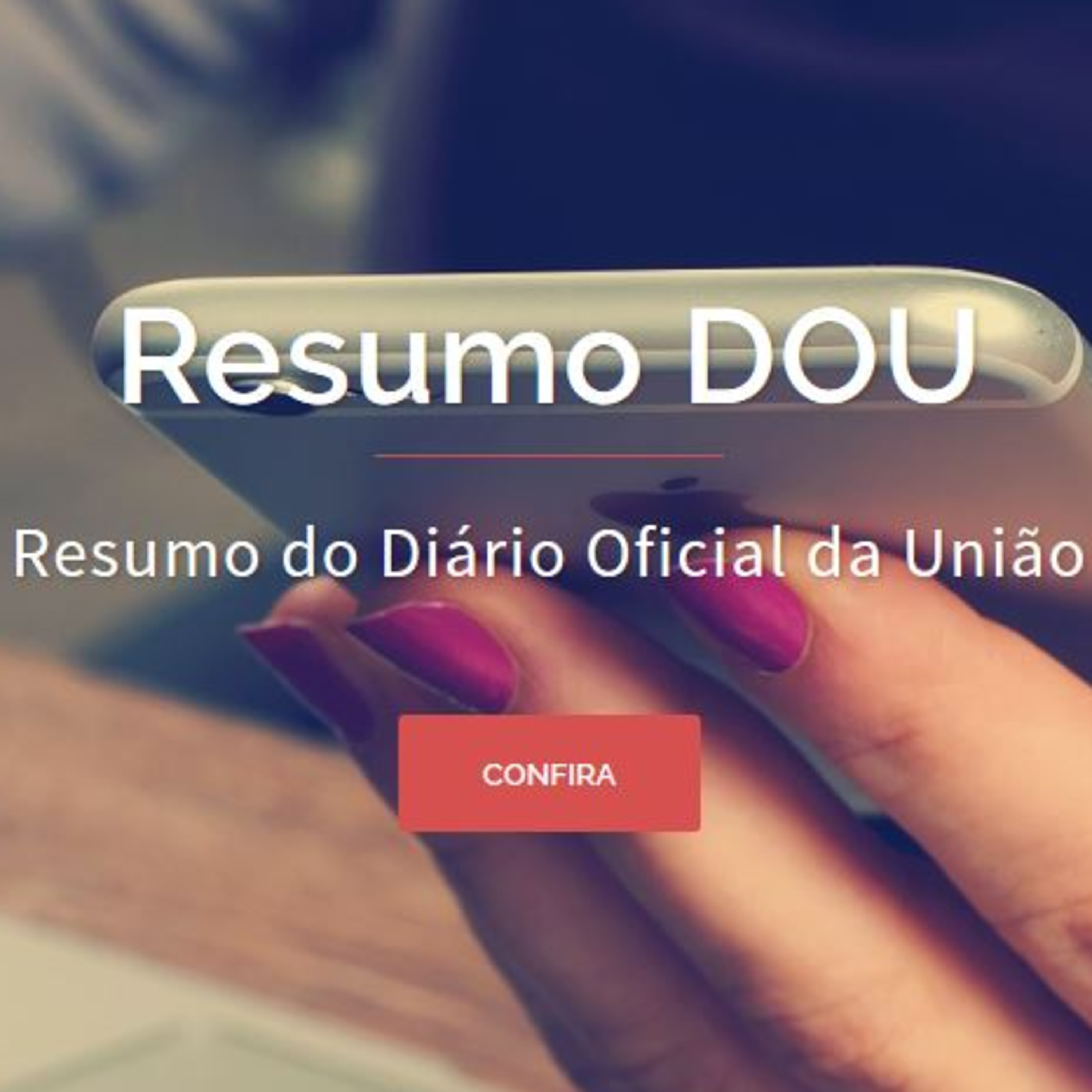 Confira o resumo do Diário Oficial da União