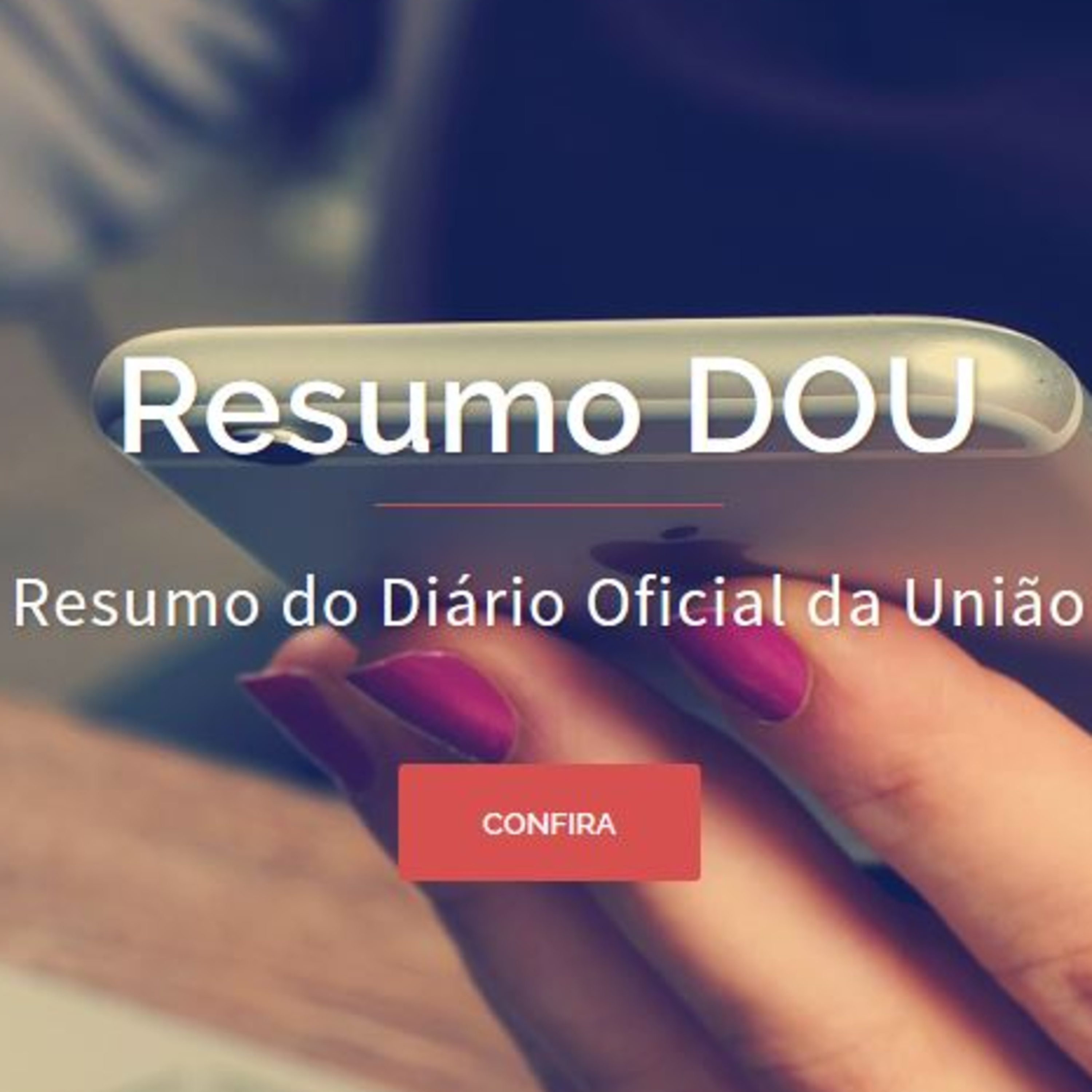 Confira o resumo do Diário Oficial da União