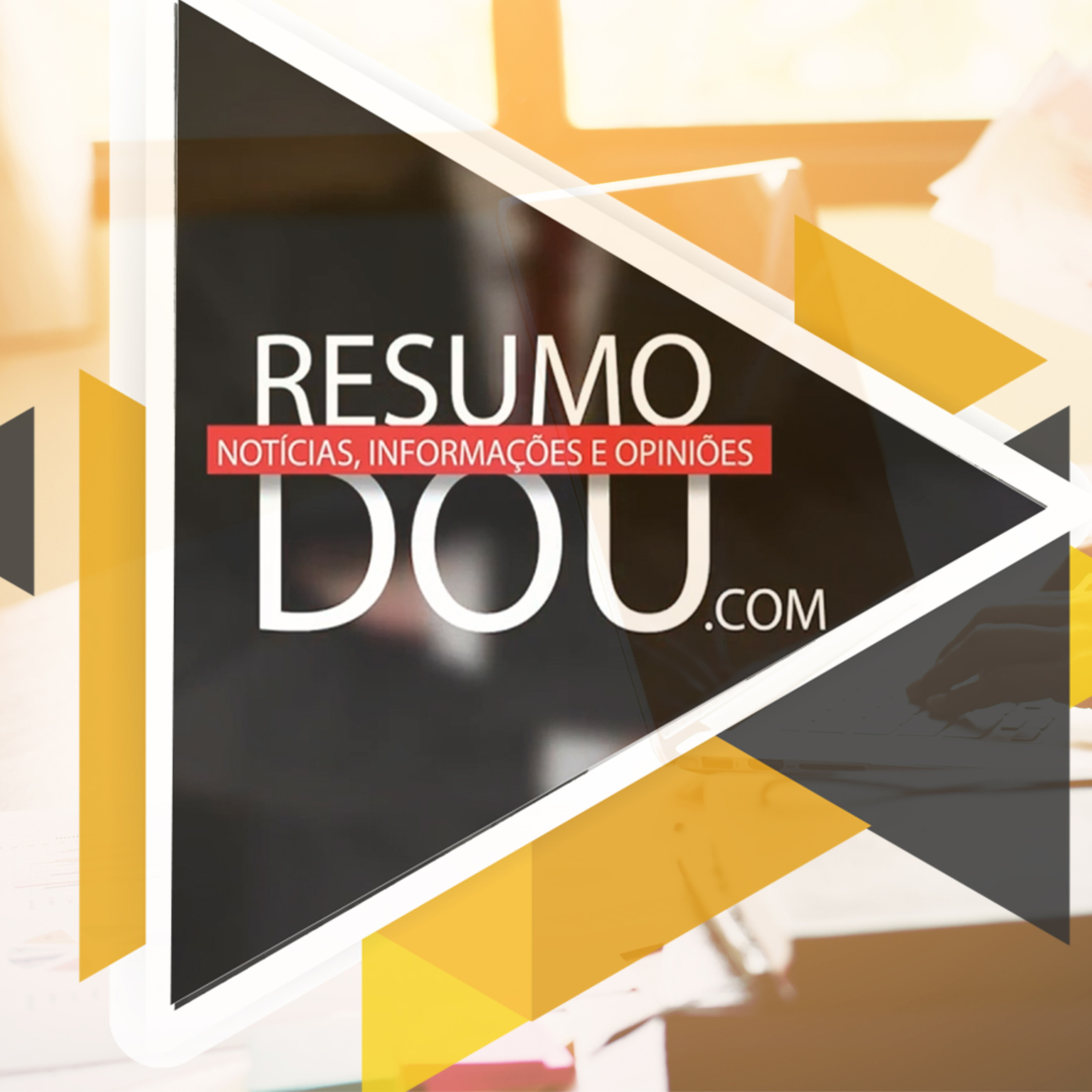 Confira o resumo do Diário Oficial da União