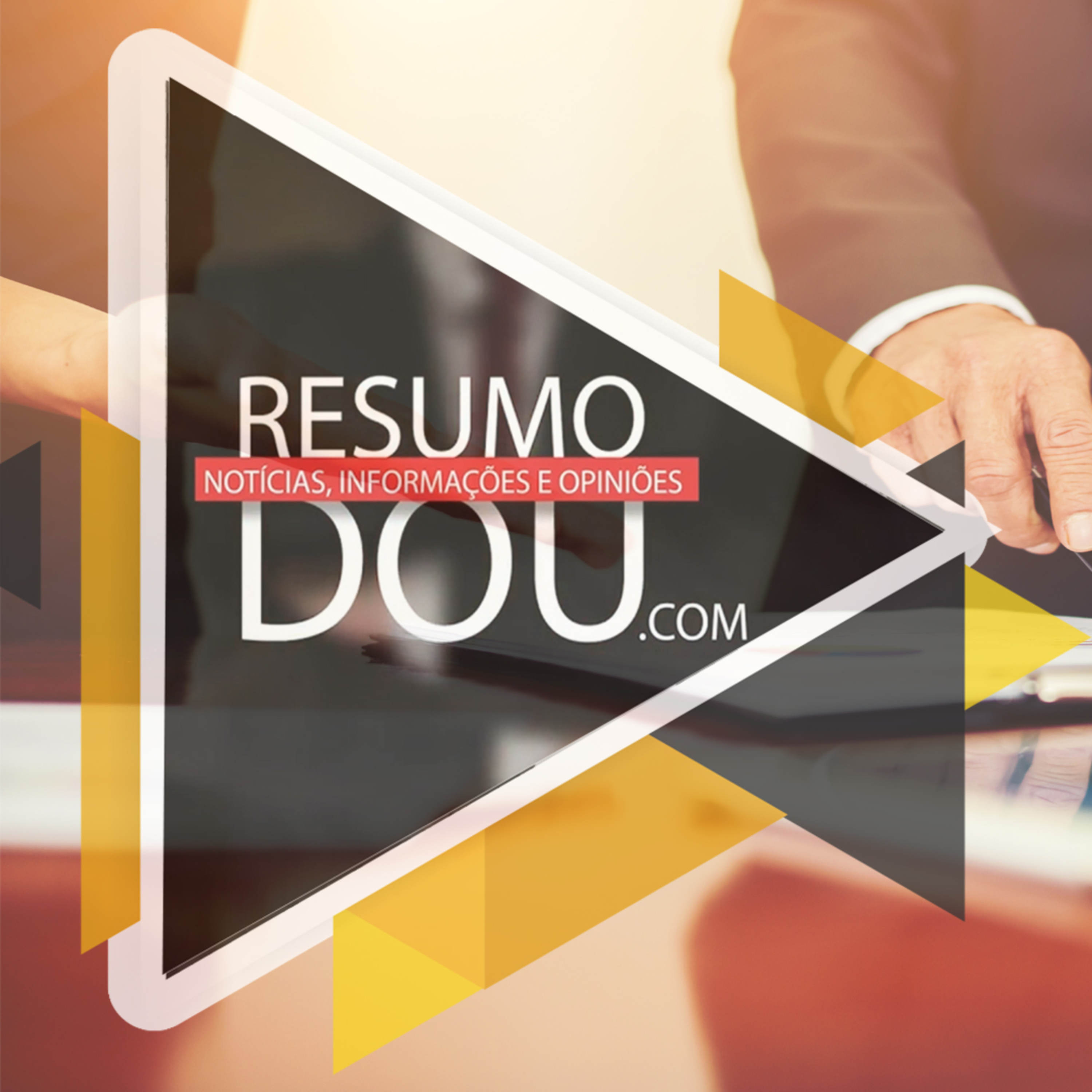 Confira o resumo do Diário Oficial da União