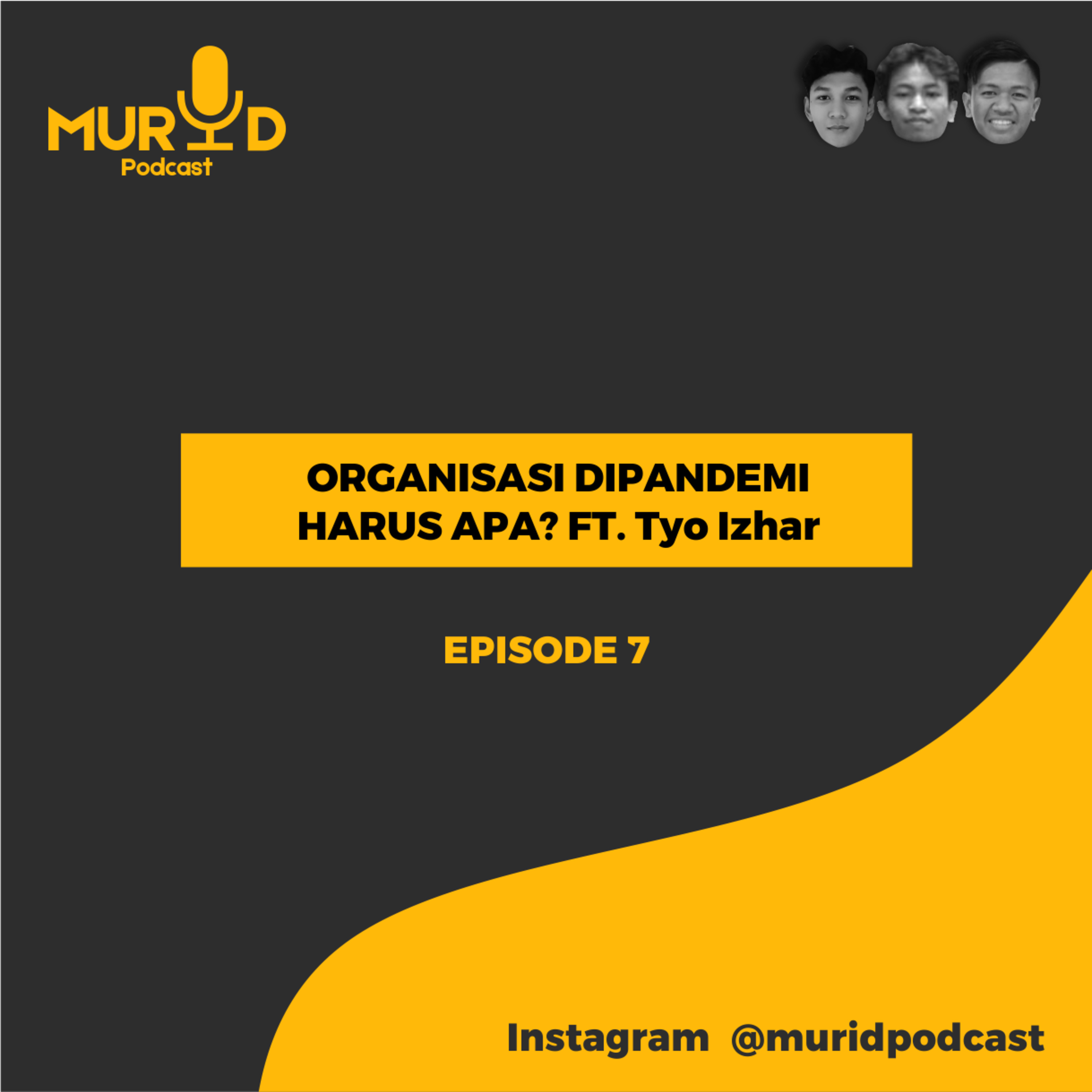 ORGANISASI DI PANDEMI HARUS APA? FT. Tyo Izhar episode artwork