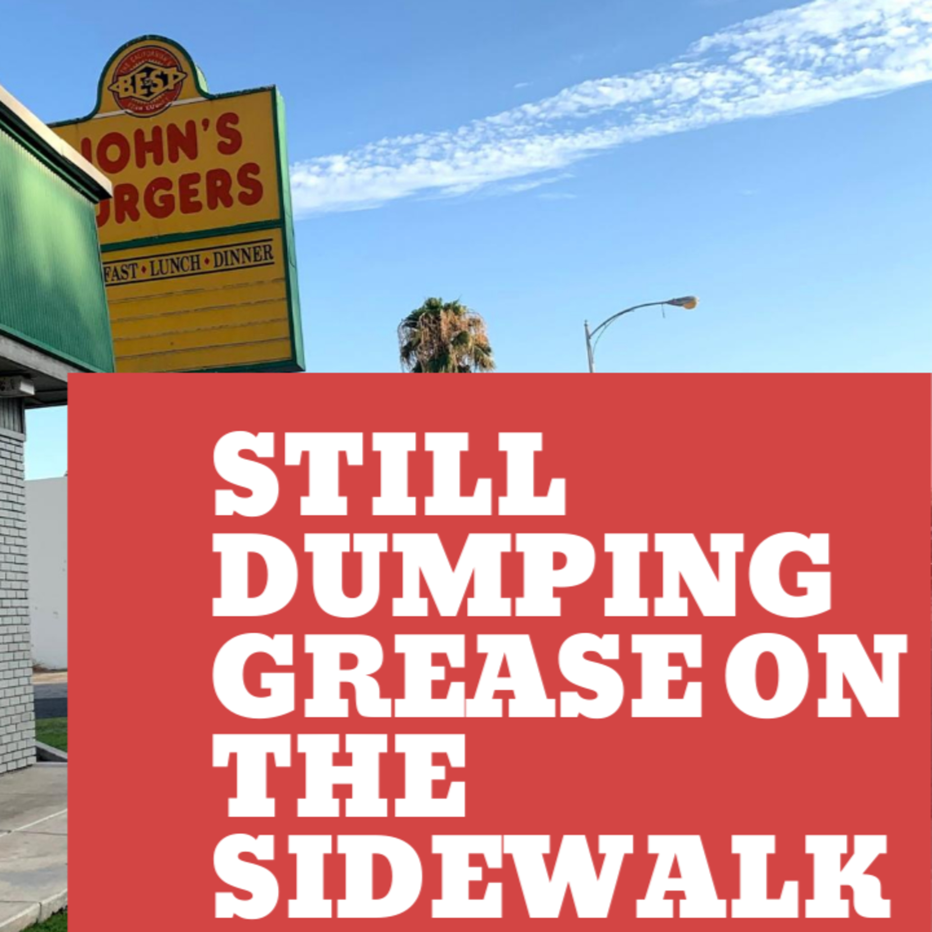 614. The John's Burger Grease Returns to the Sidewalk! Flashbacks to my first ever HOSPITAL STAY episode artwork