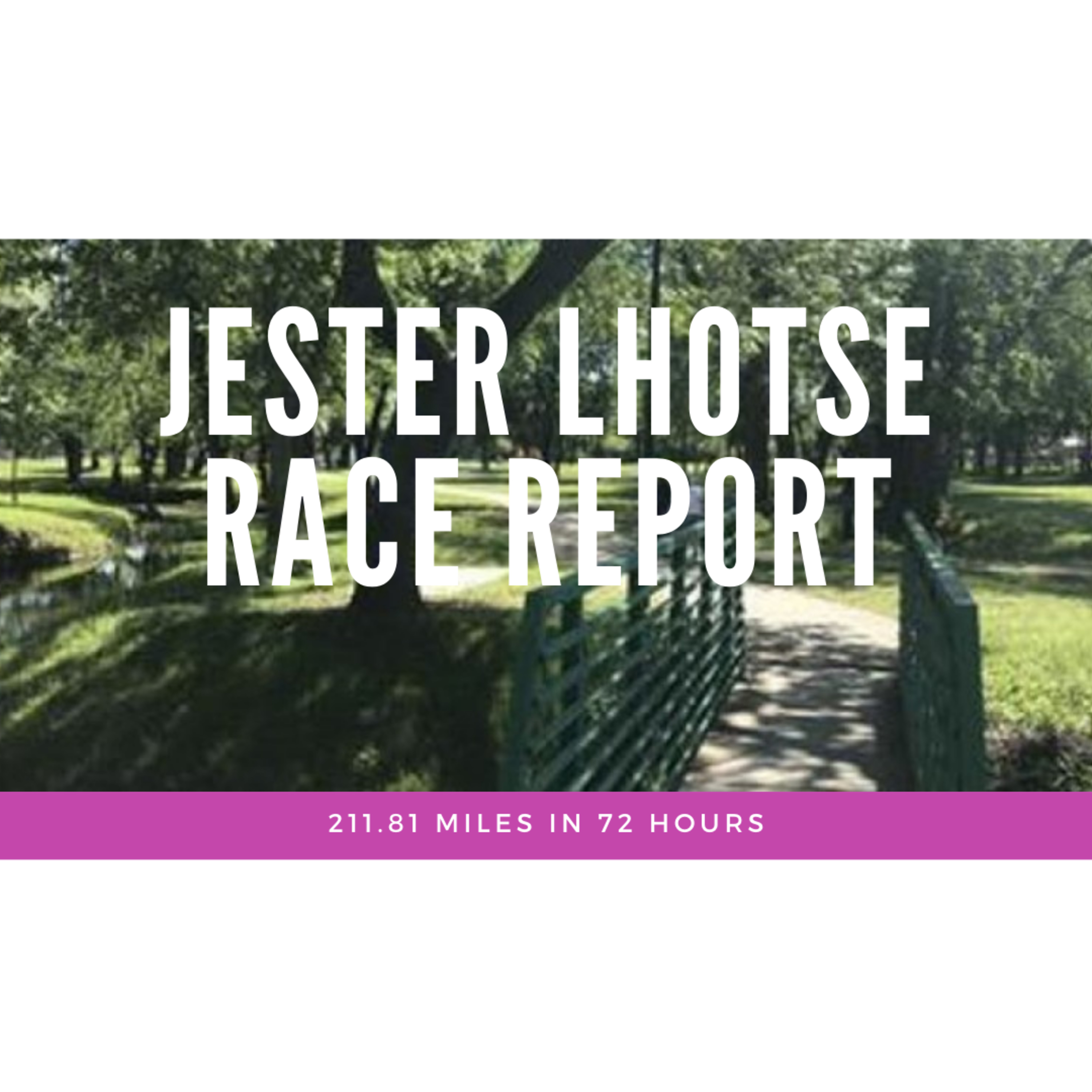 642. Jester's Lhotse 72 Hour Race Report: First Place / 211.81 MILES | Andy & The Jester episode artwork