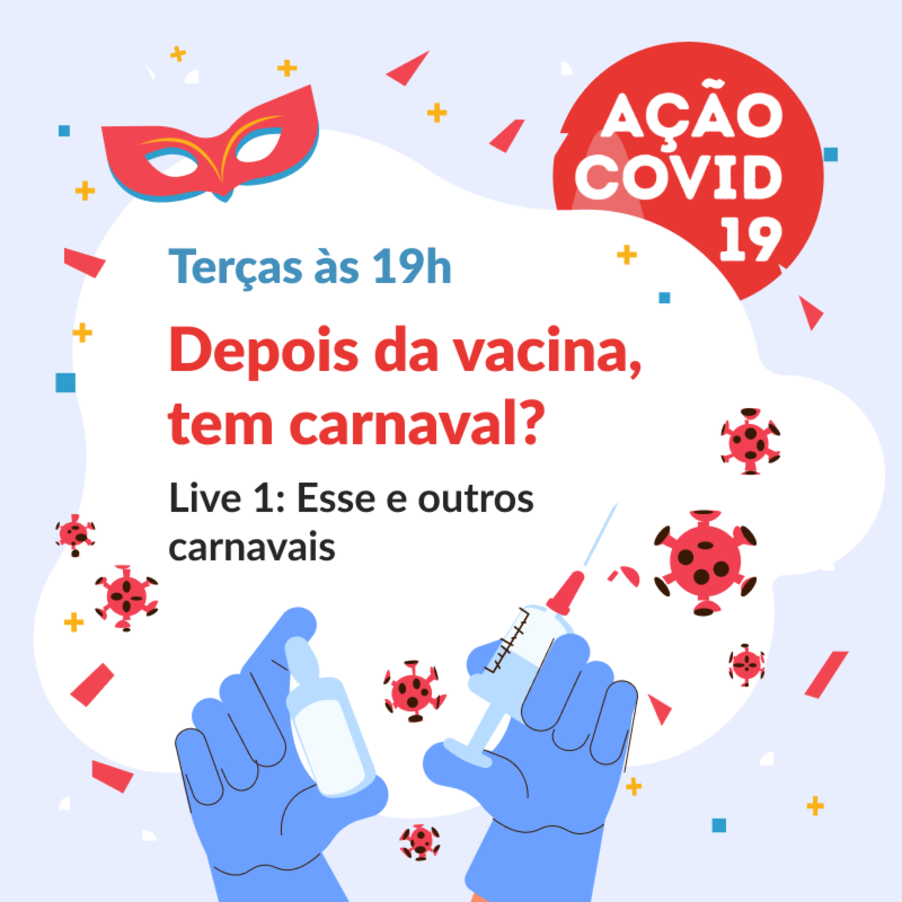 Live 1: Esse e outros carnavais - Série: Depois da vacina, tem carnaval?