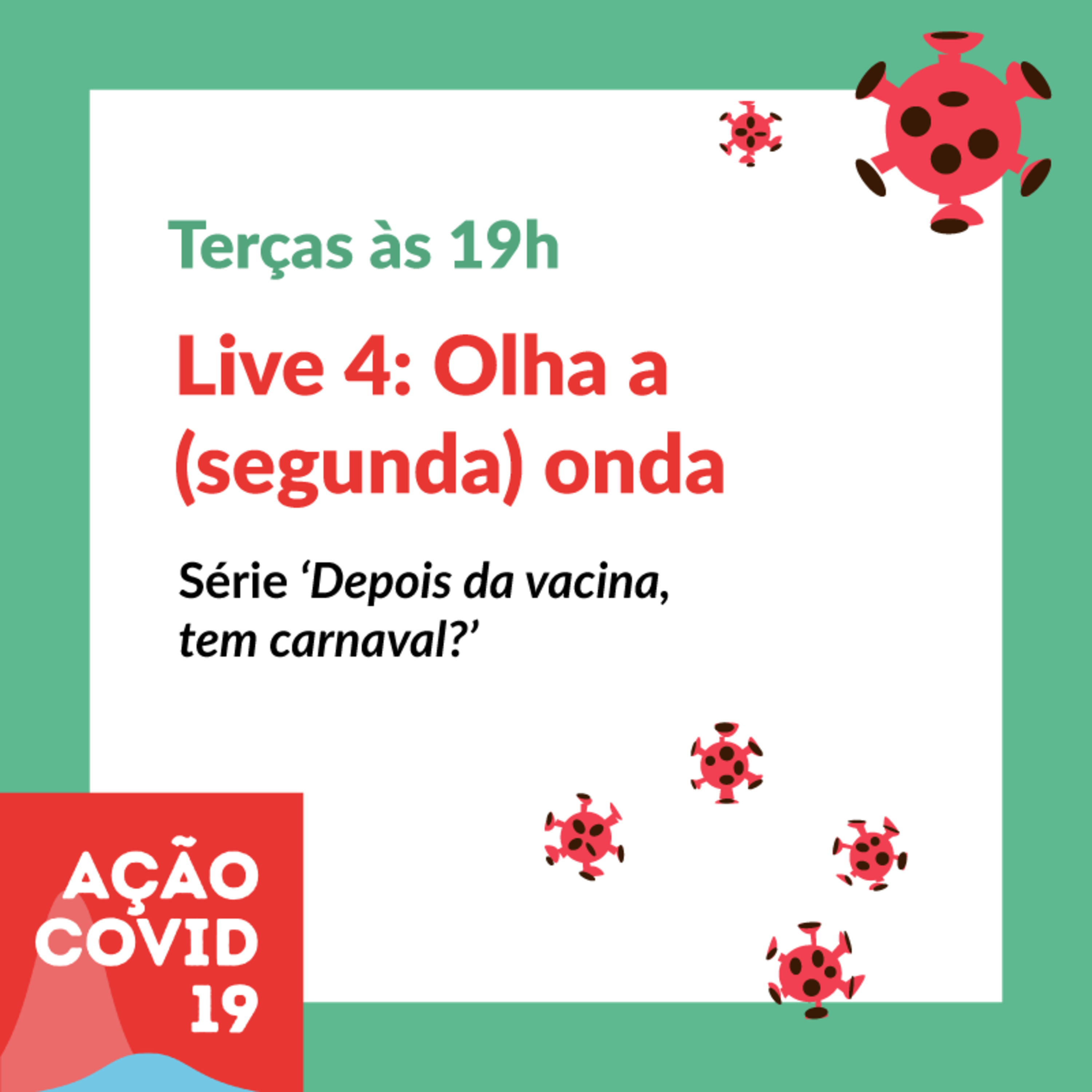 Live 4: Olha a (segunda) onda - Série: Depois da vacina, tem carnaval? episode artwork