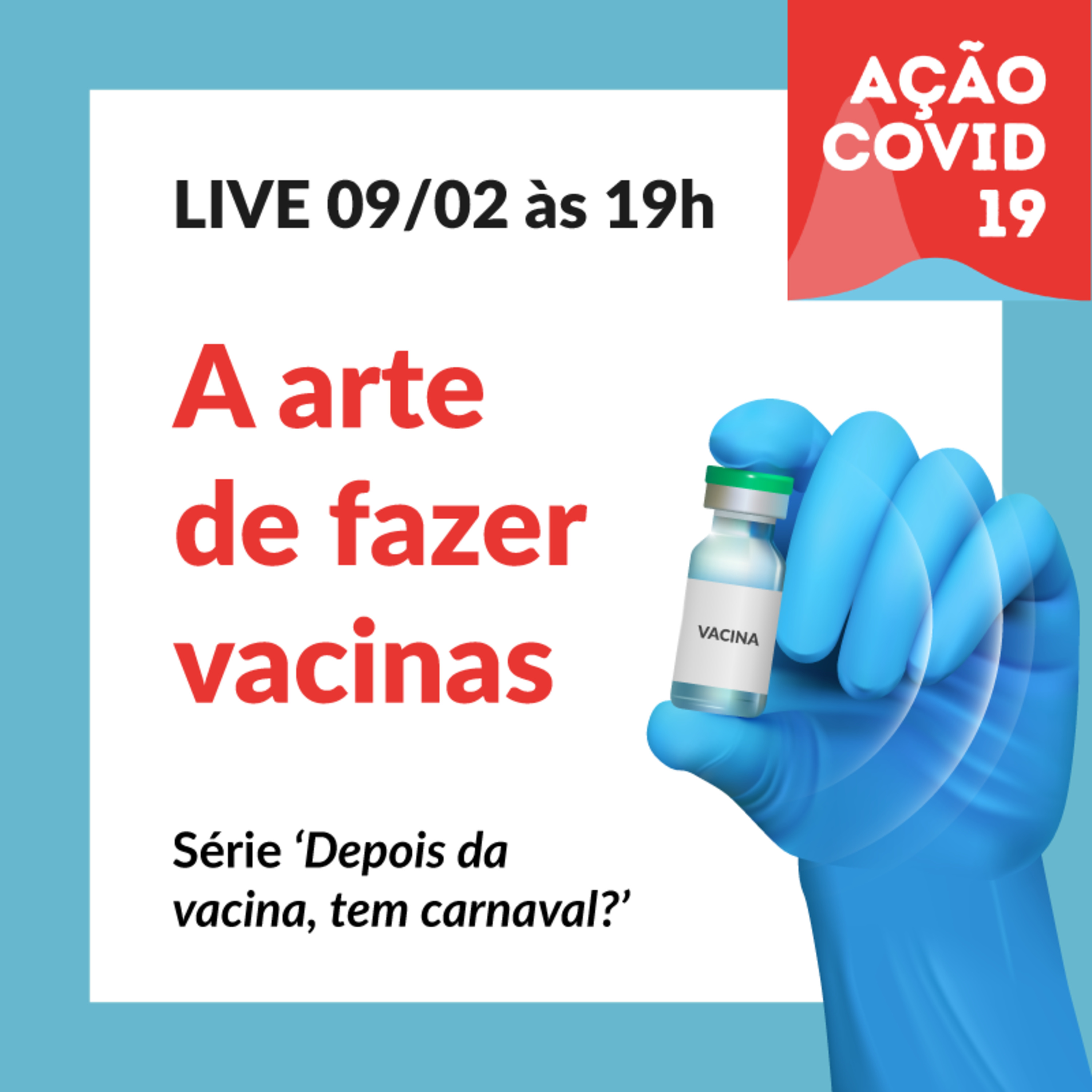 Live 9: A arte de fazer vacinas. - Série: Depois da vacina, tem carnaval? episode artwork