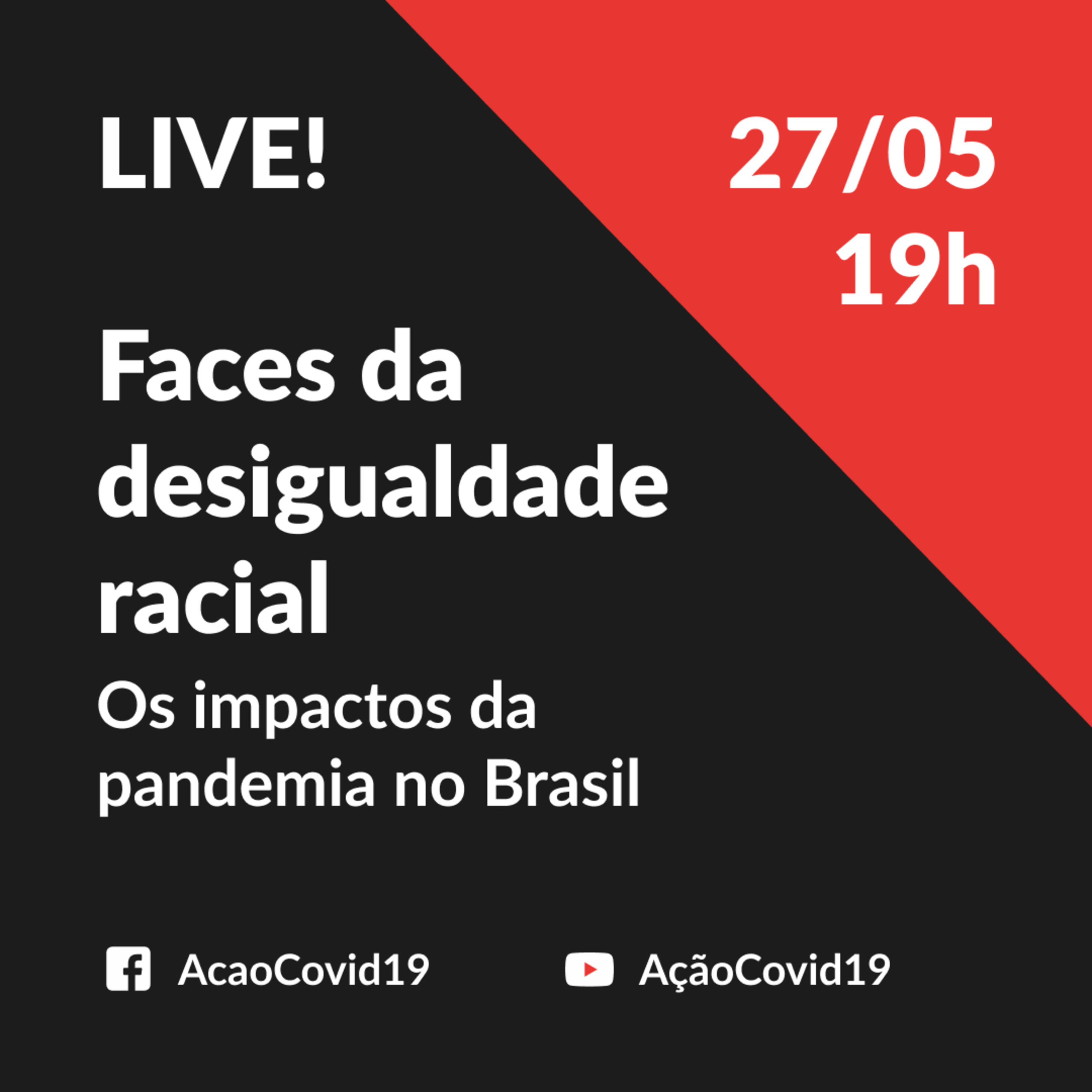 Live 13: Faces da desigualdade racial. Os impactos da pandemia no Brasil. episode artwork