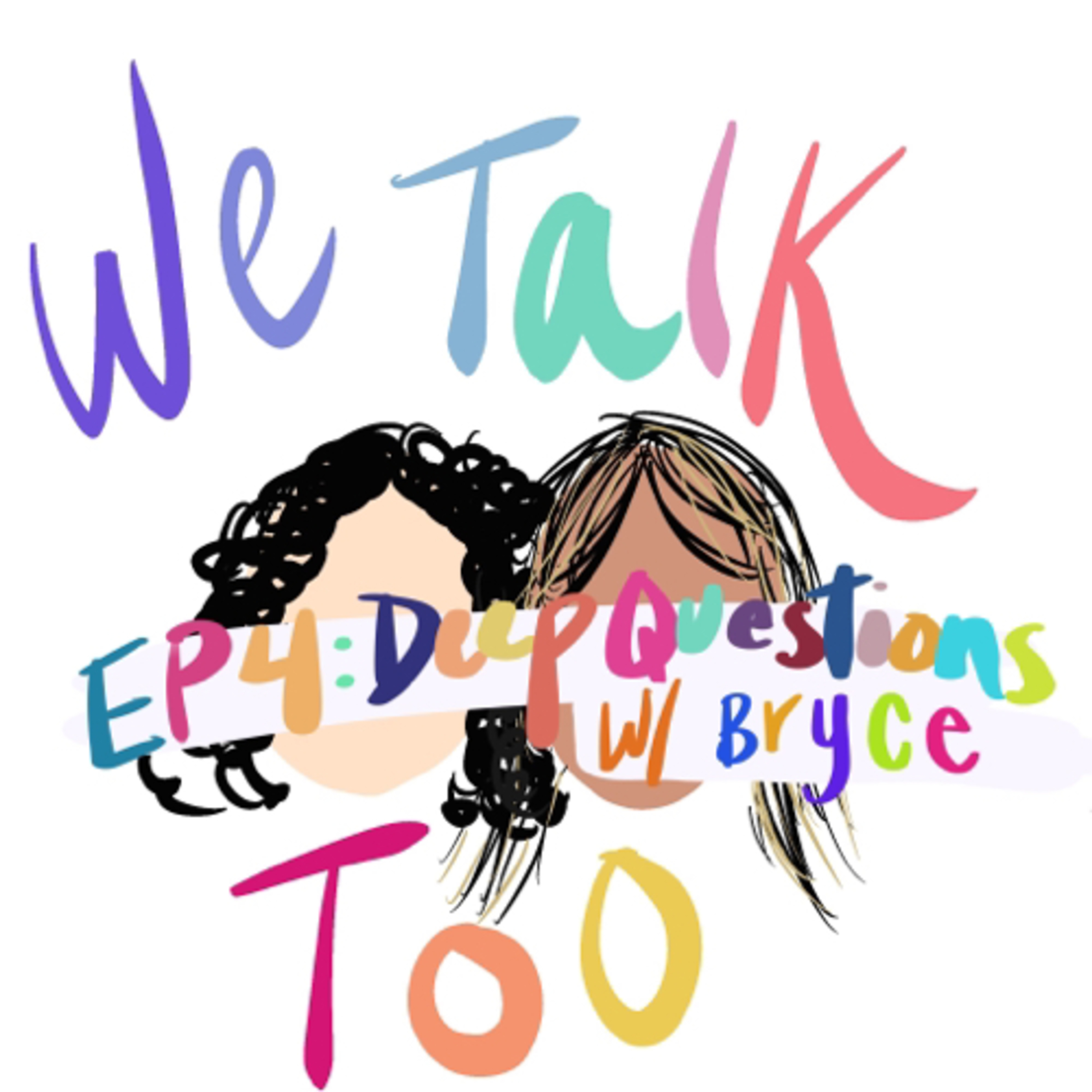 Deep Questions with Bryce  episode artwork