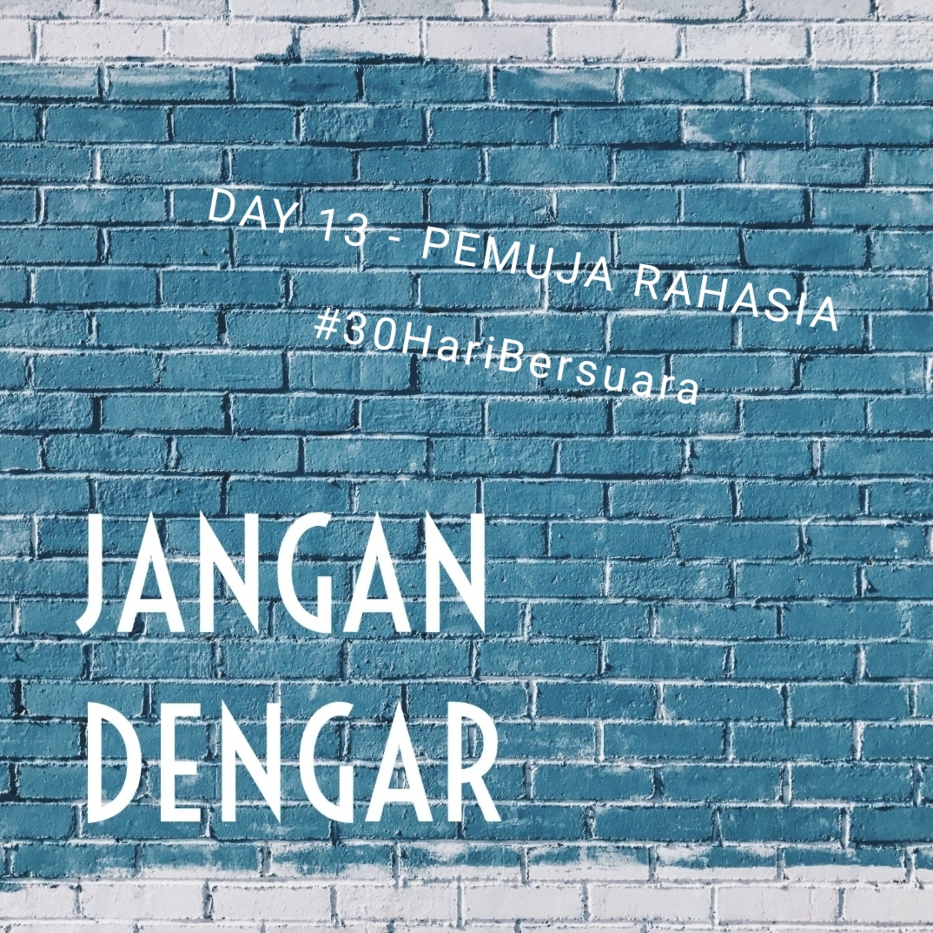 JANGAN DENGAR
