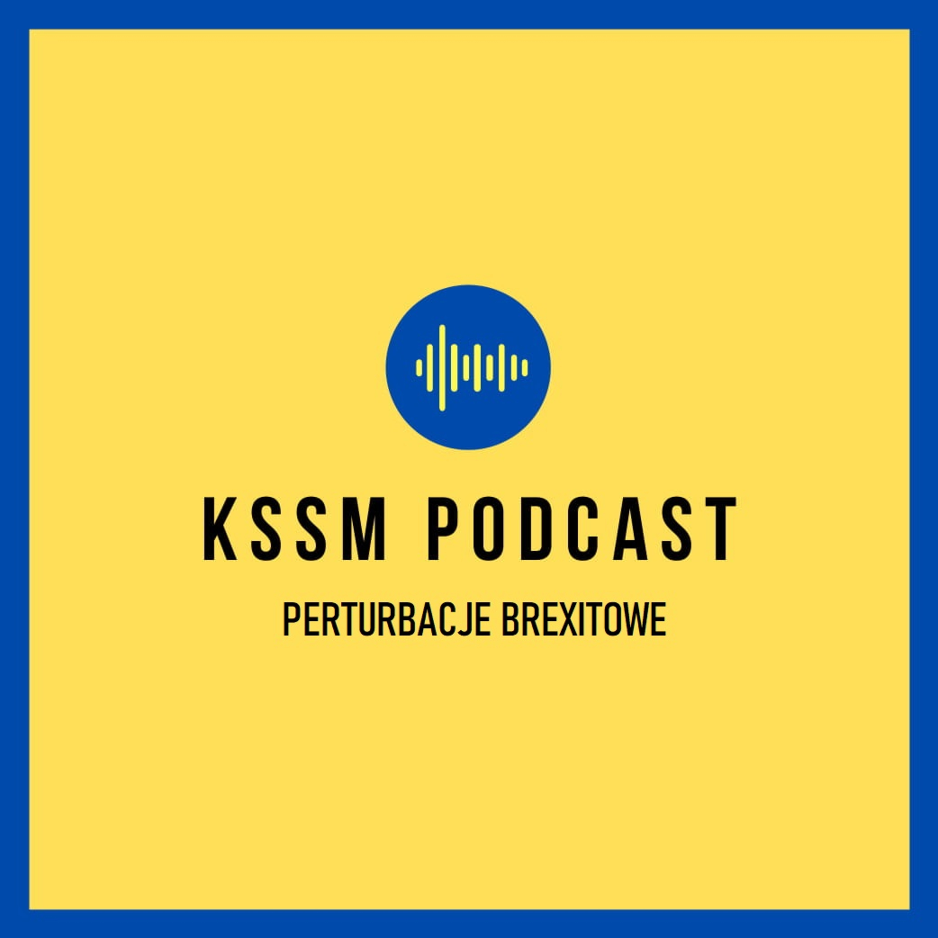 Granicę dalej. KSSM Podcast