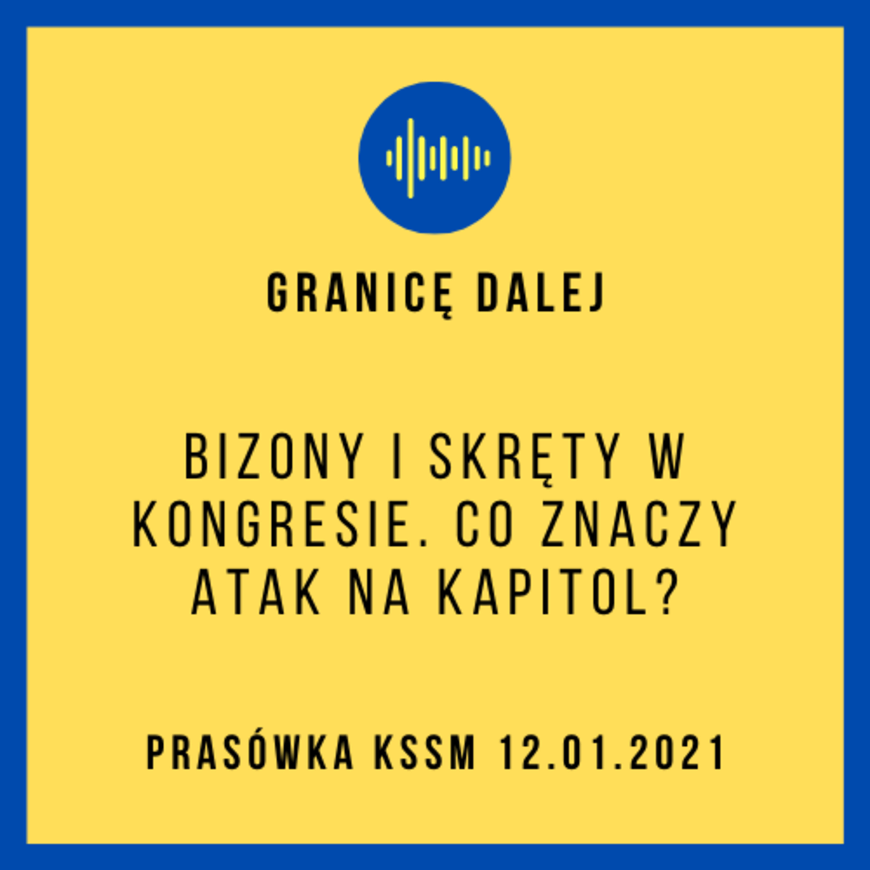 Granicę dalej. KSSM Podcast