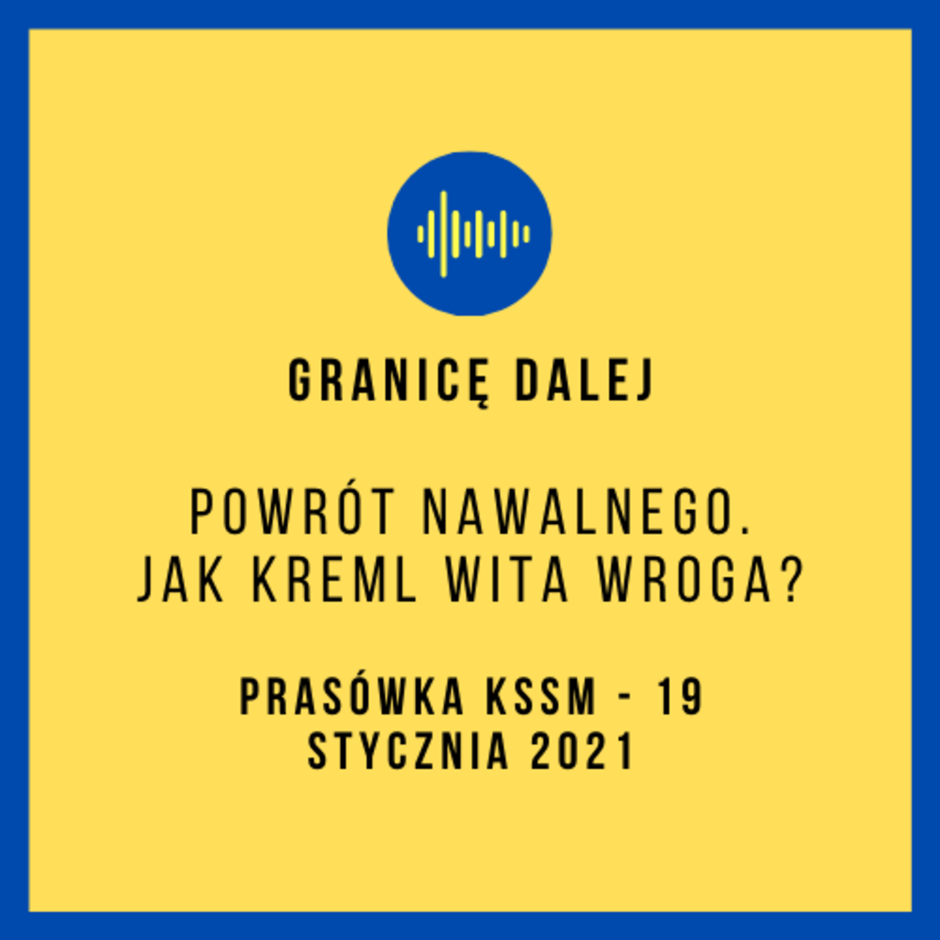 Granicę dalej. KSSM Podcast