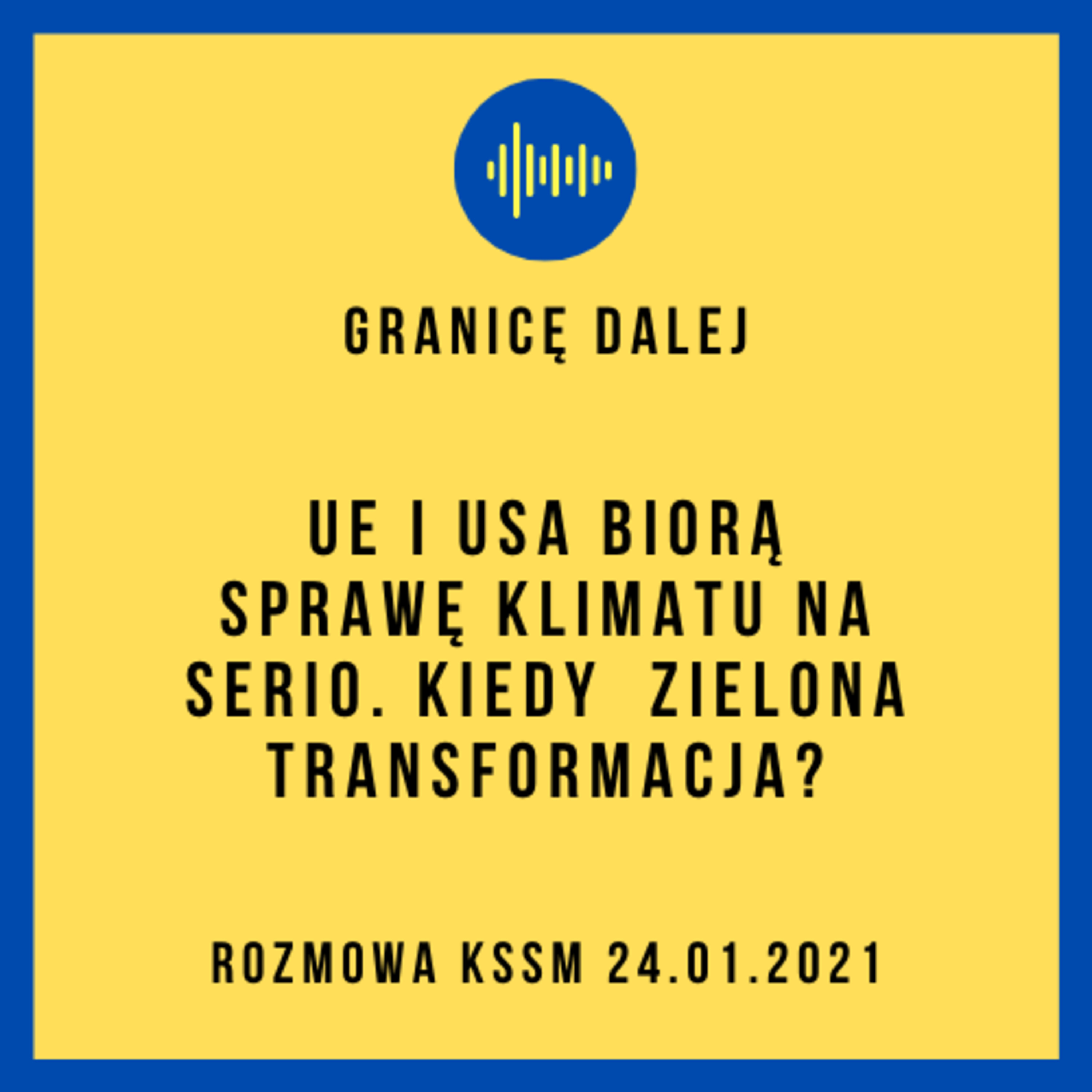 Granicę dalej. KSSM Podcast