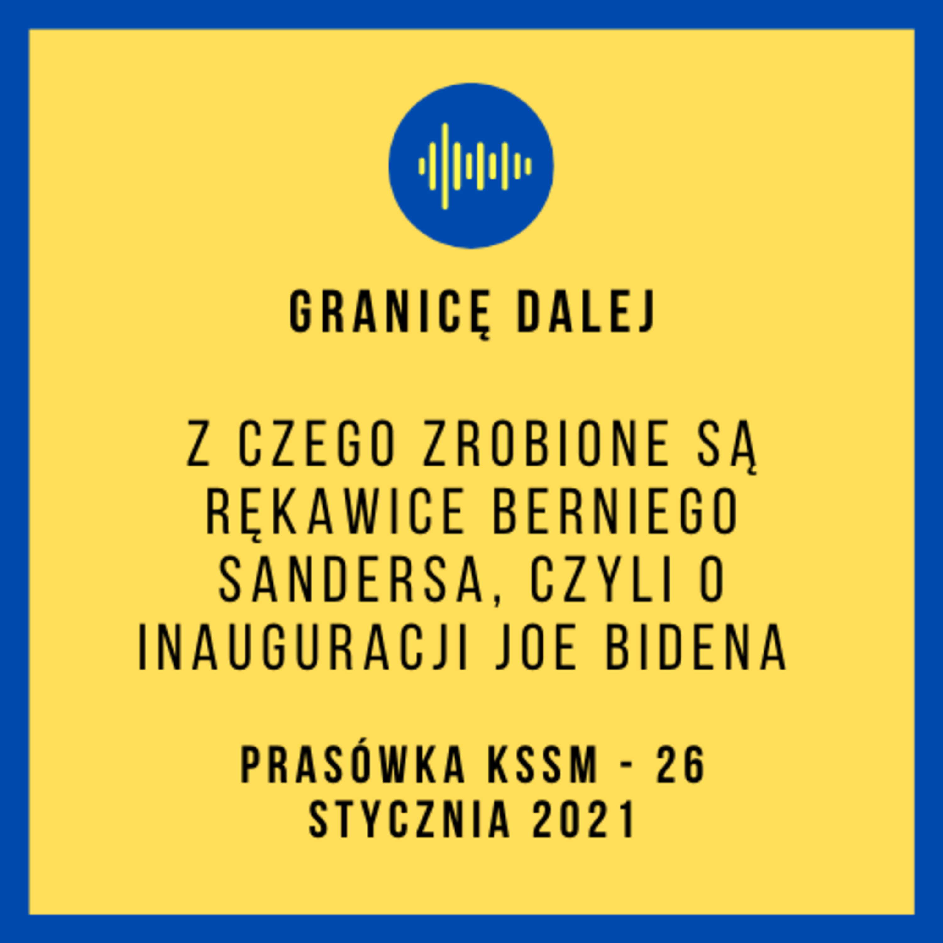 Granicę dalej. KSSM Podcast