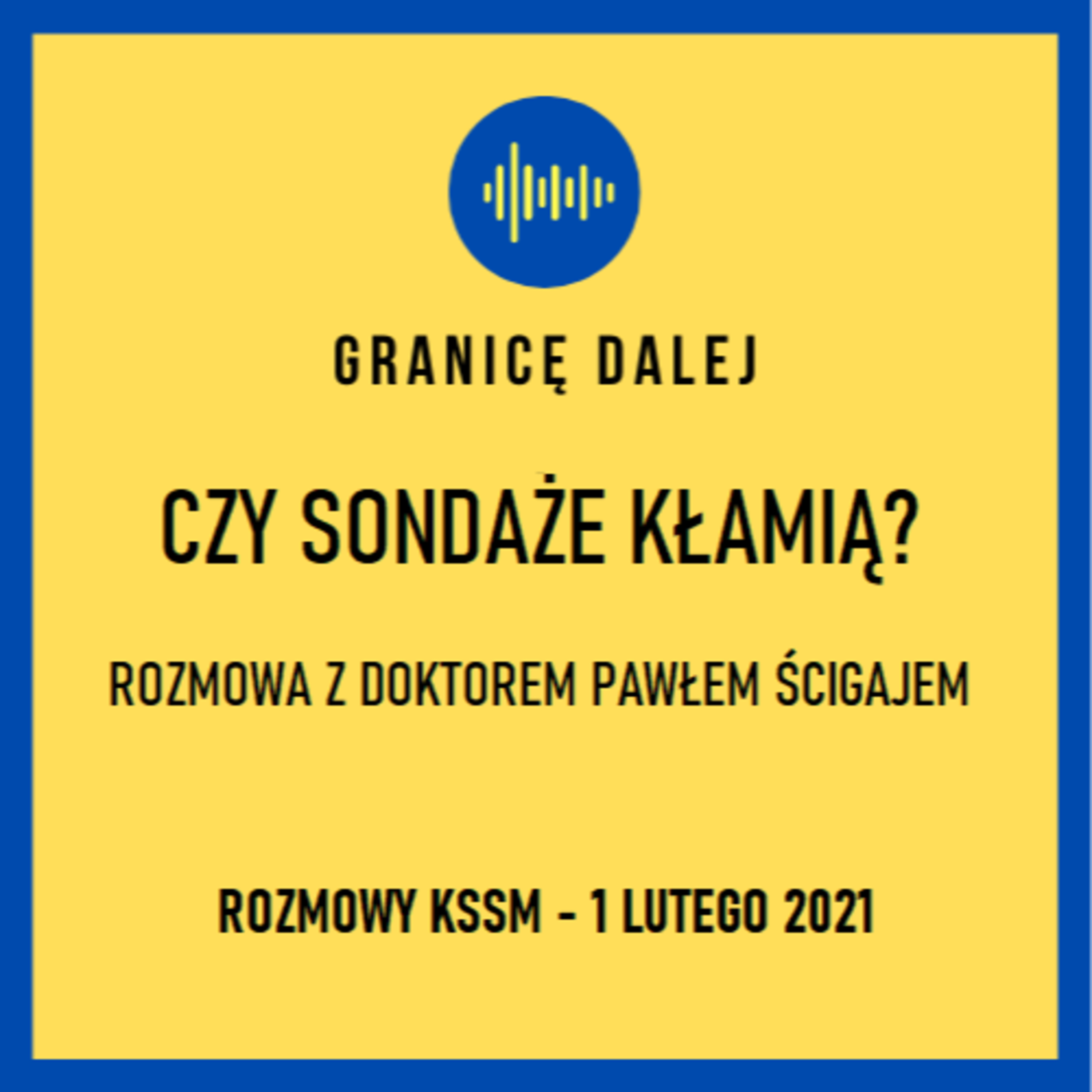 Granicę dalej. KSSM Podcast