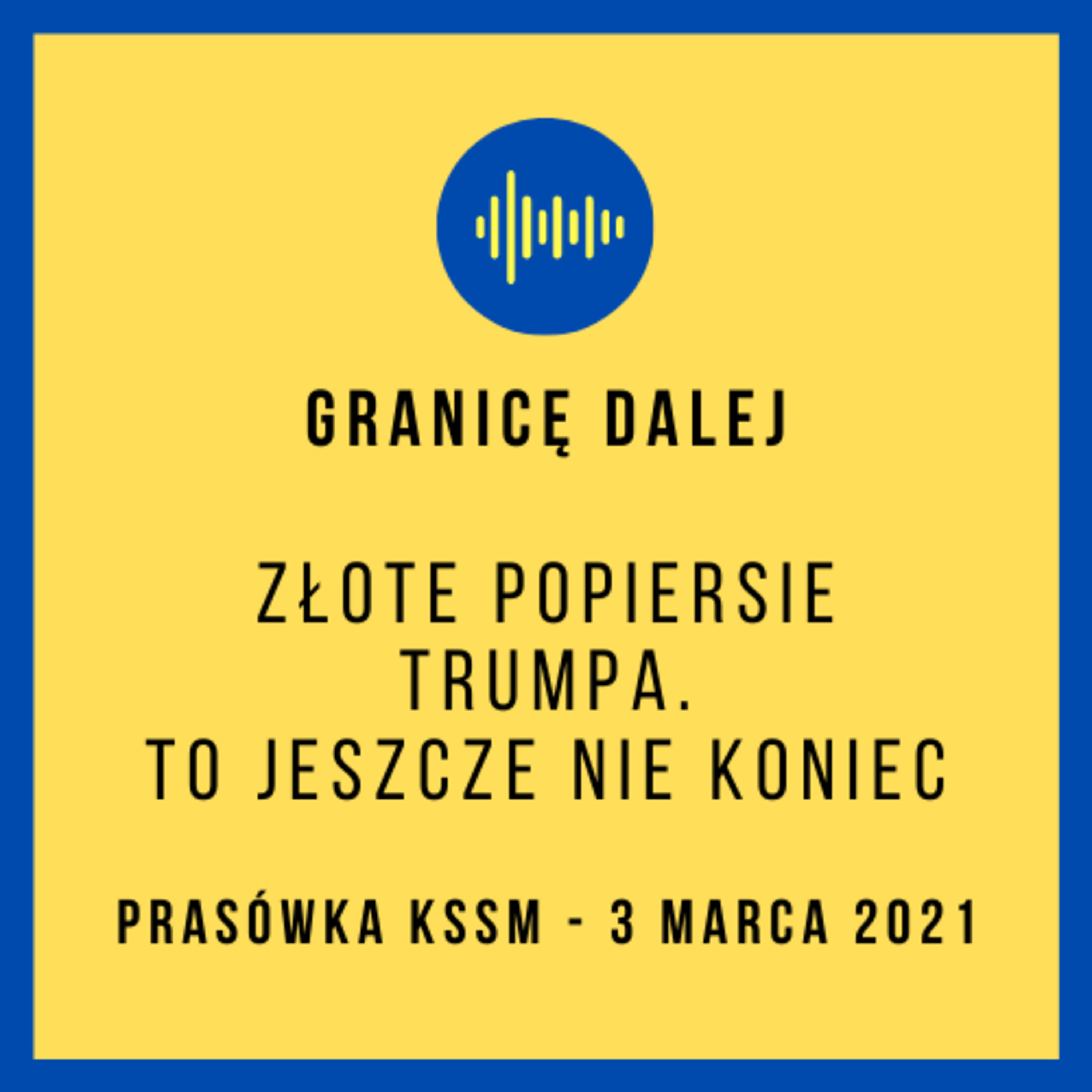 Granicę dalej. KSSM Podcast