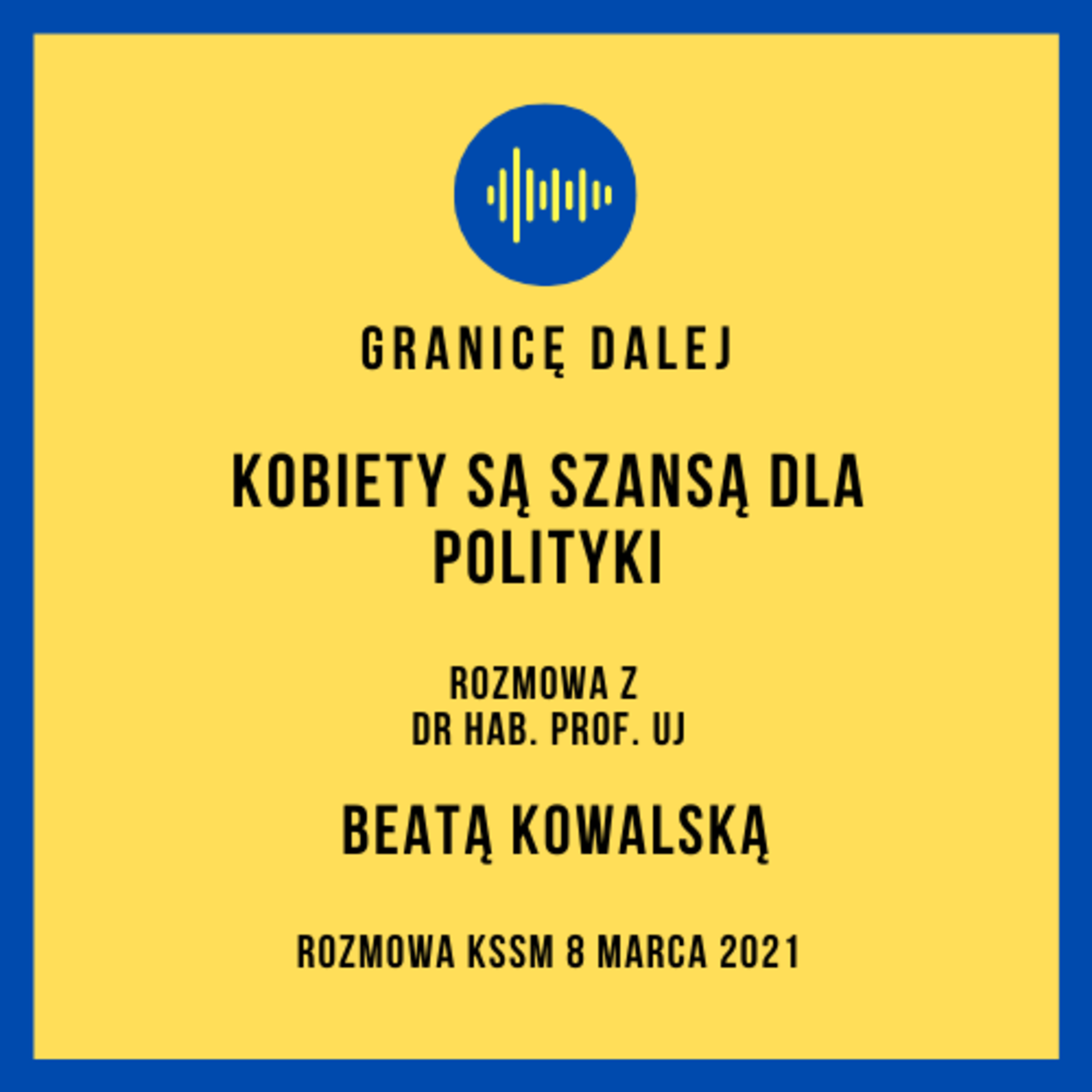 Granicę dalej. KSSM Podcast