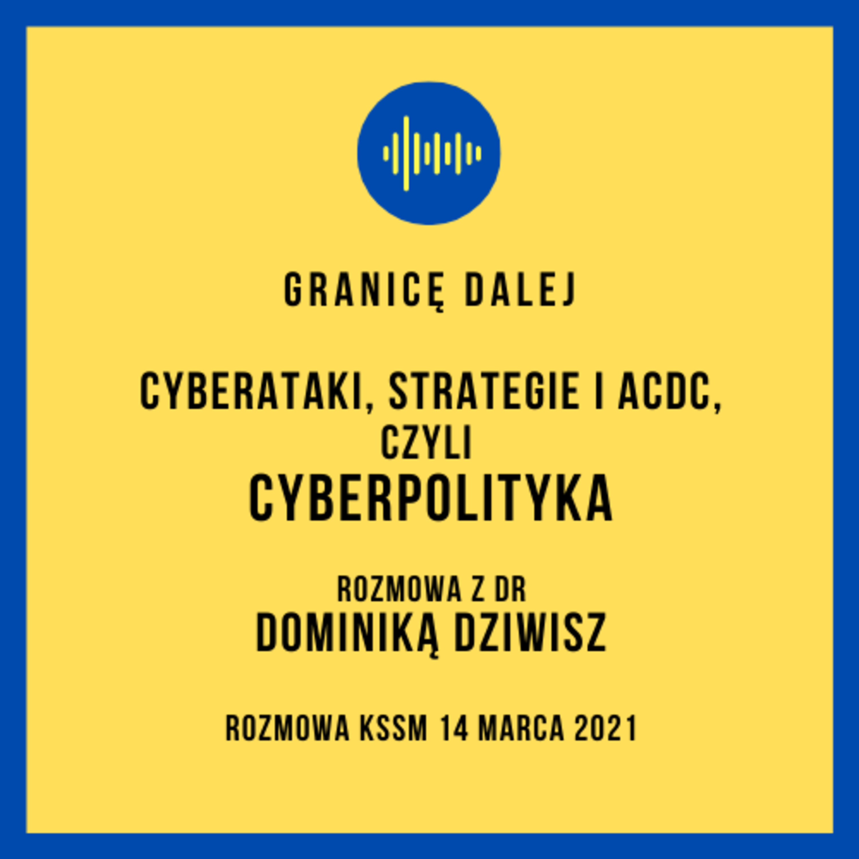 Granicę dalej. KSSM Podcast