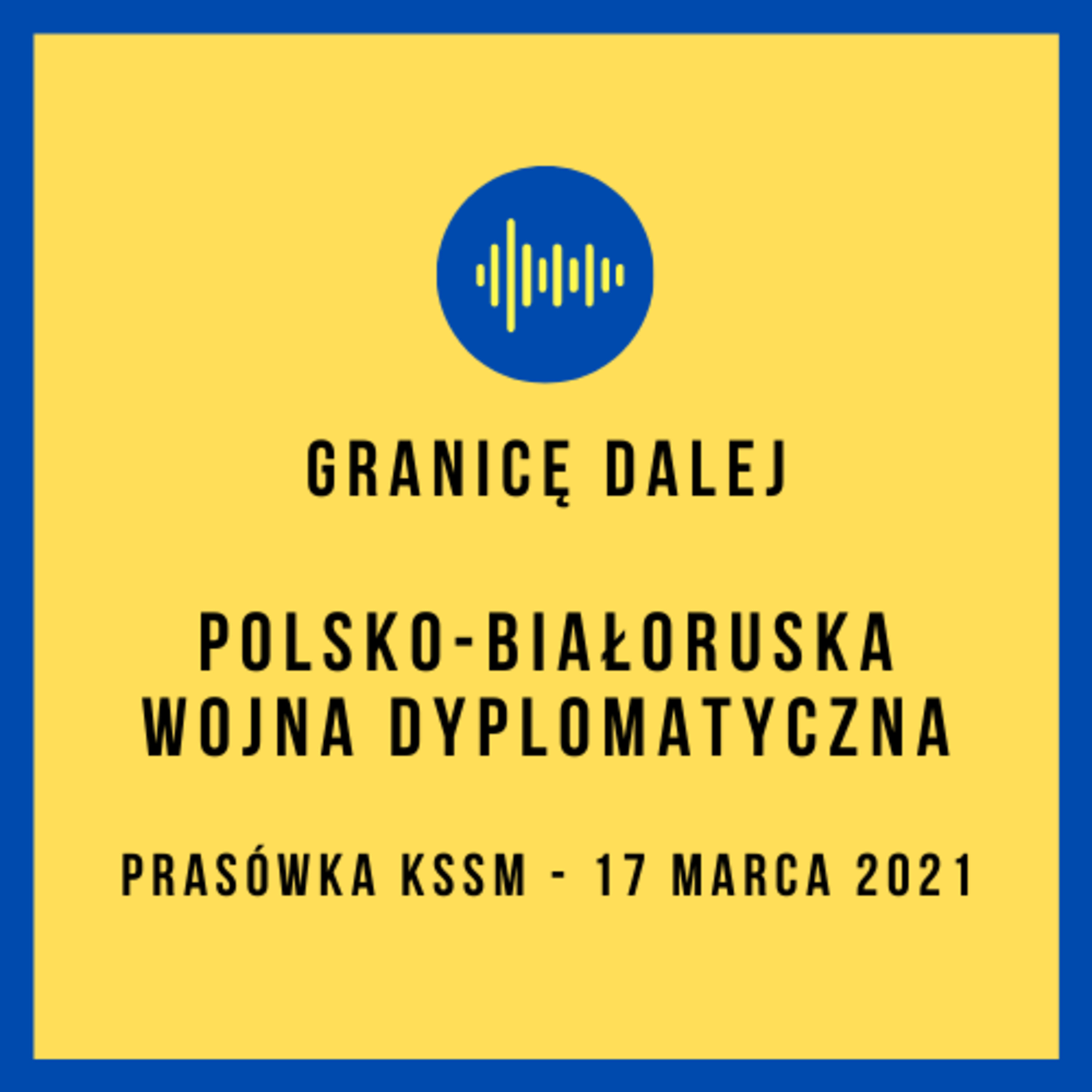 Granicę dalej. KSSM Podcast