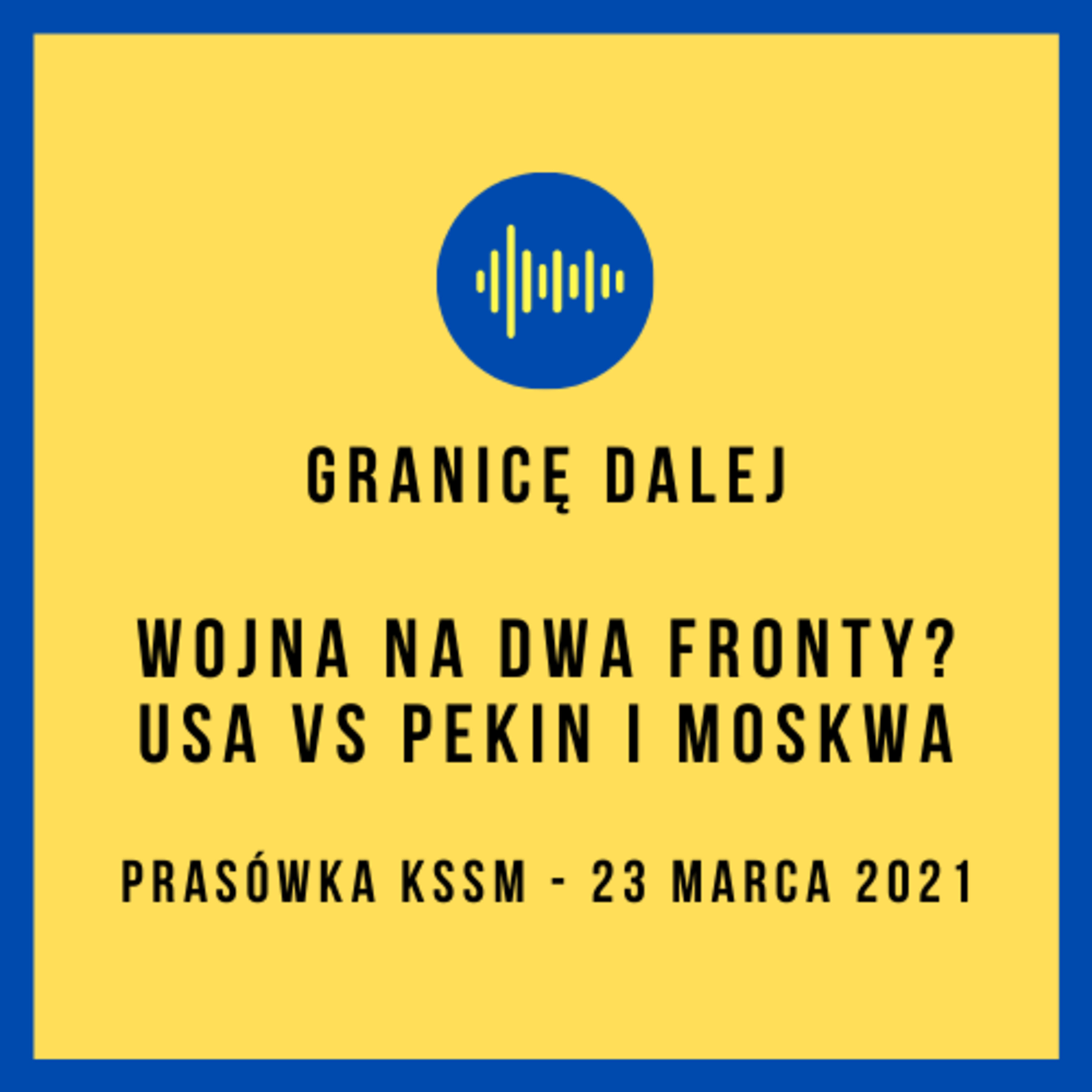 Granicę dalej. KSSM Podcast