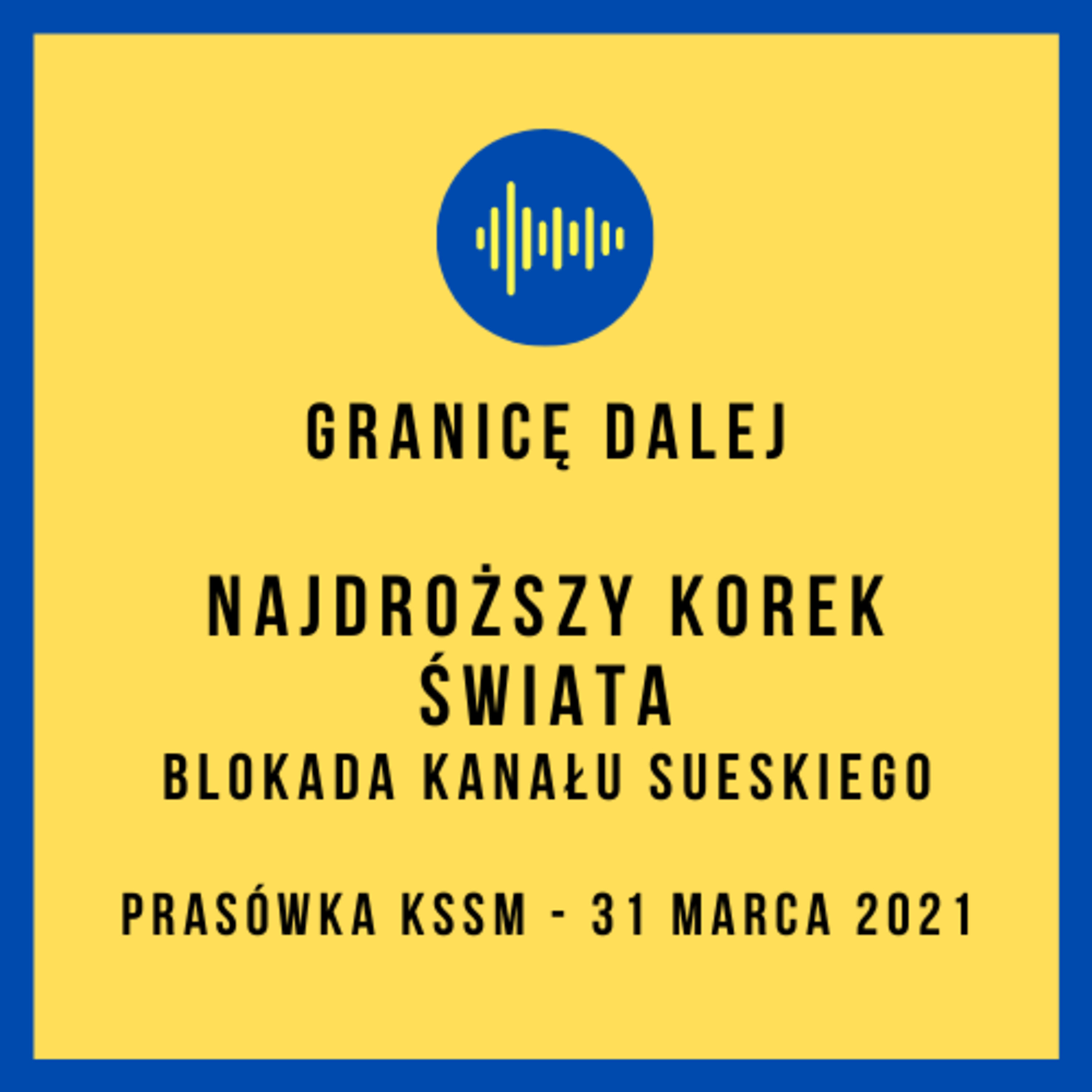 Granicę dalej. KSSM Podcast