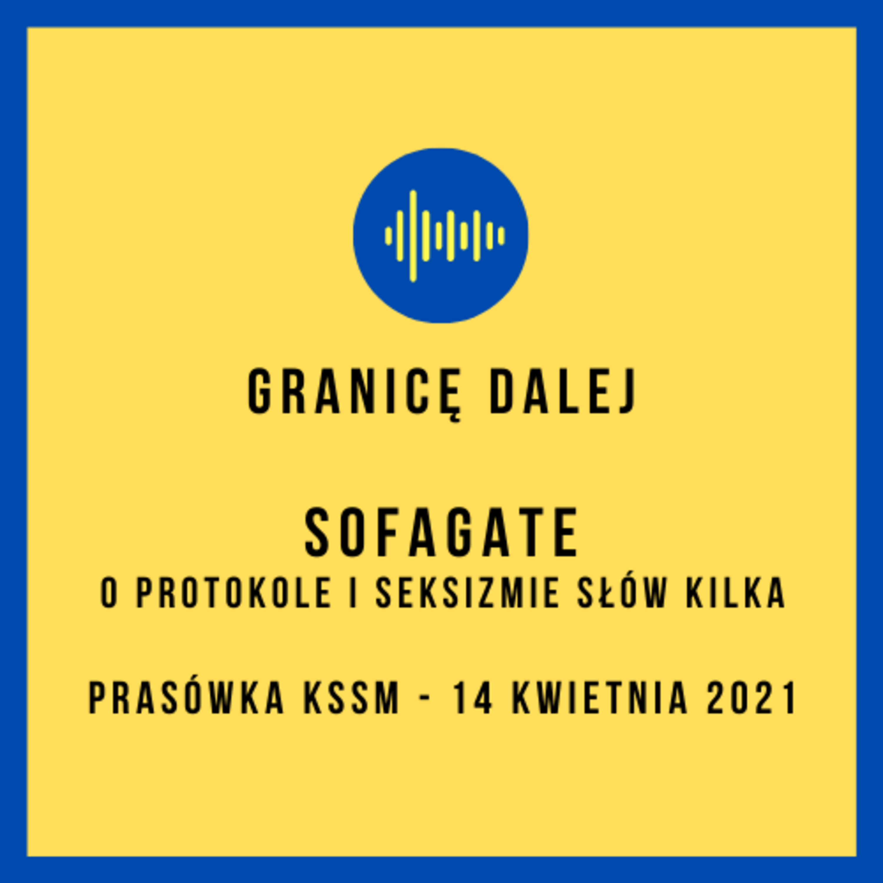 Granicę dalej. KSSM Podcast