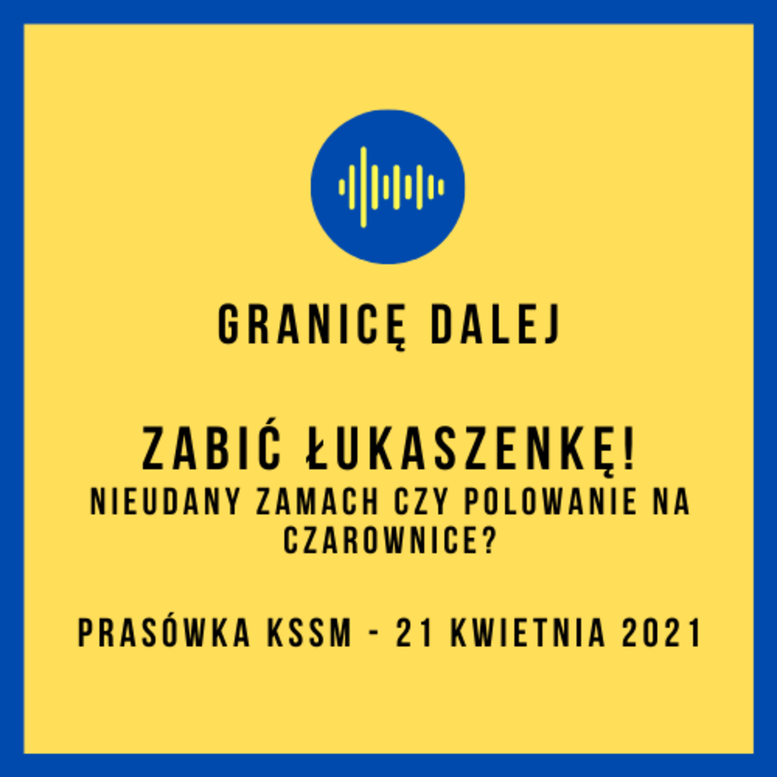 Granicę dalej. KSSM Podcast