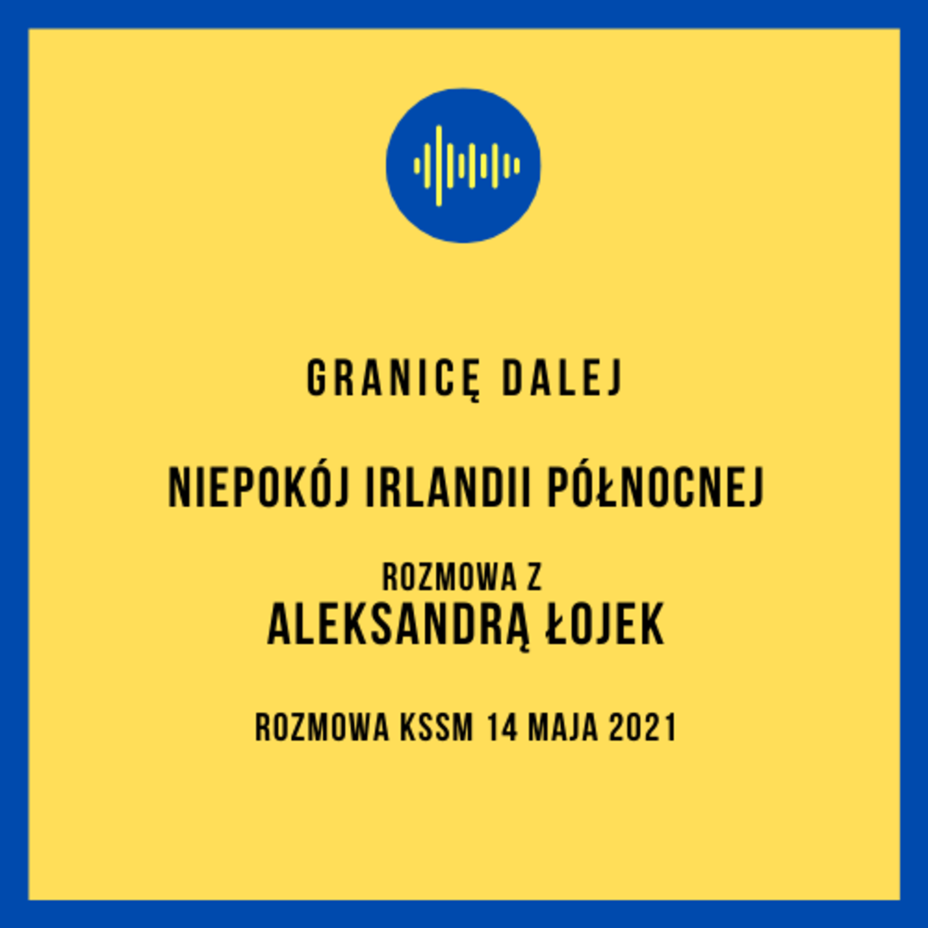 Granicę dalej. KSSM Podcast