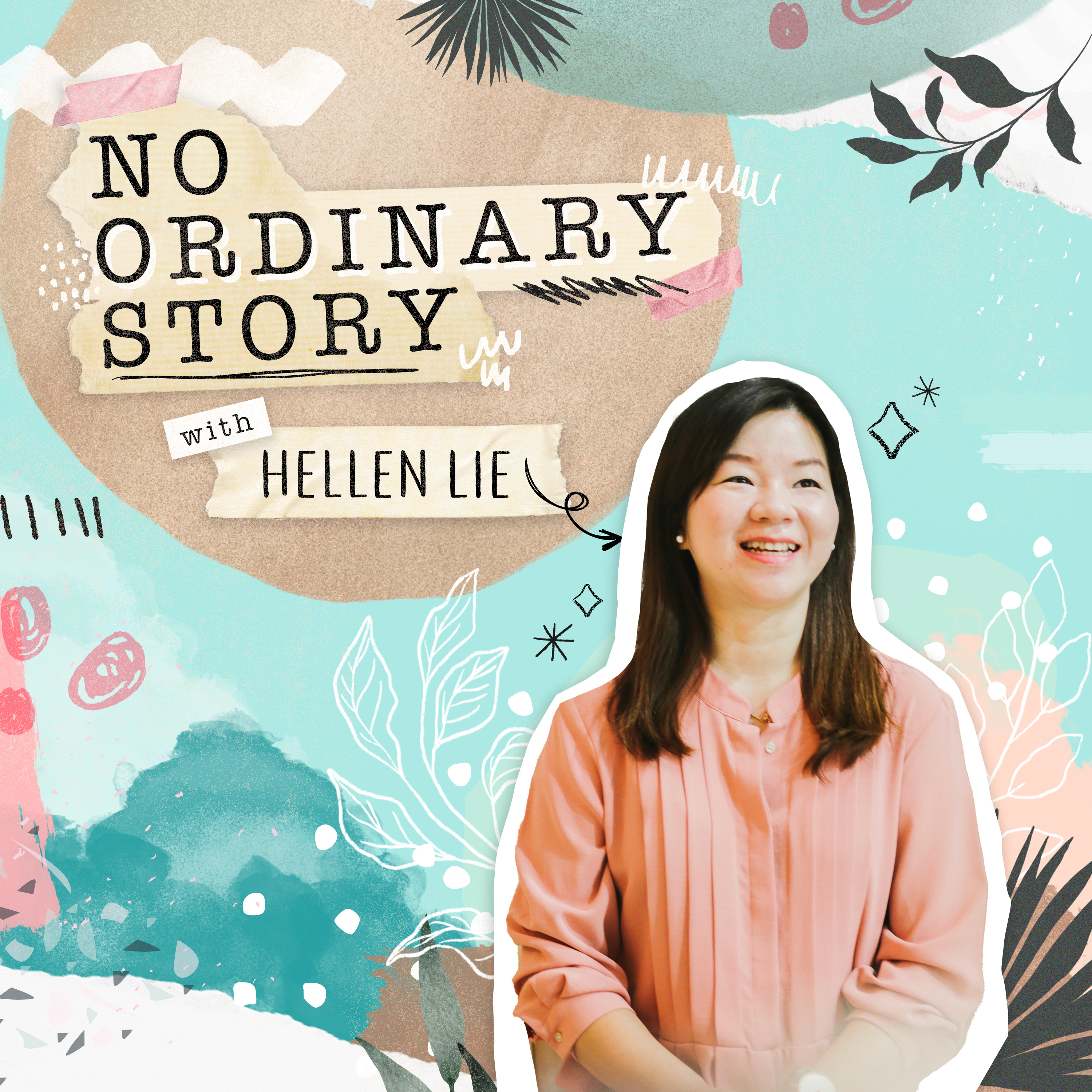 No Ordinary Story with Hellen Lie