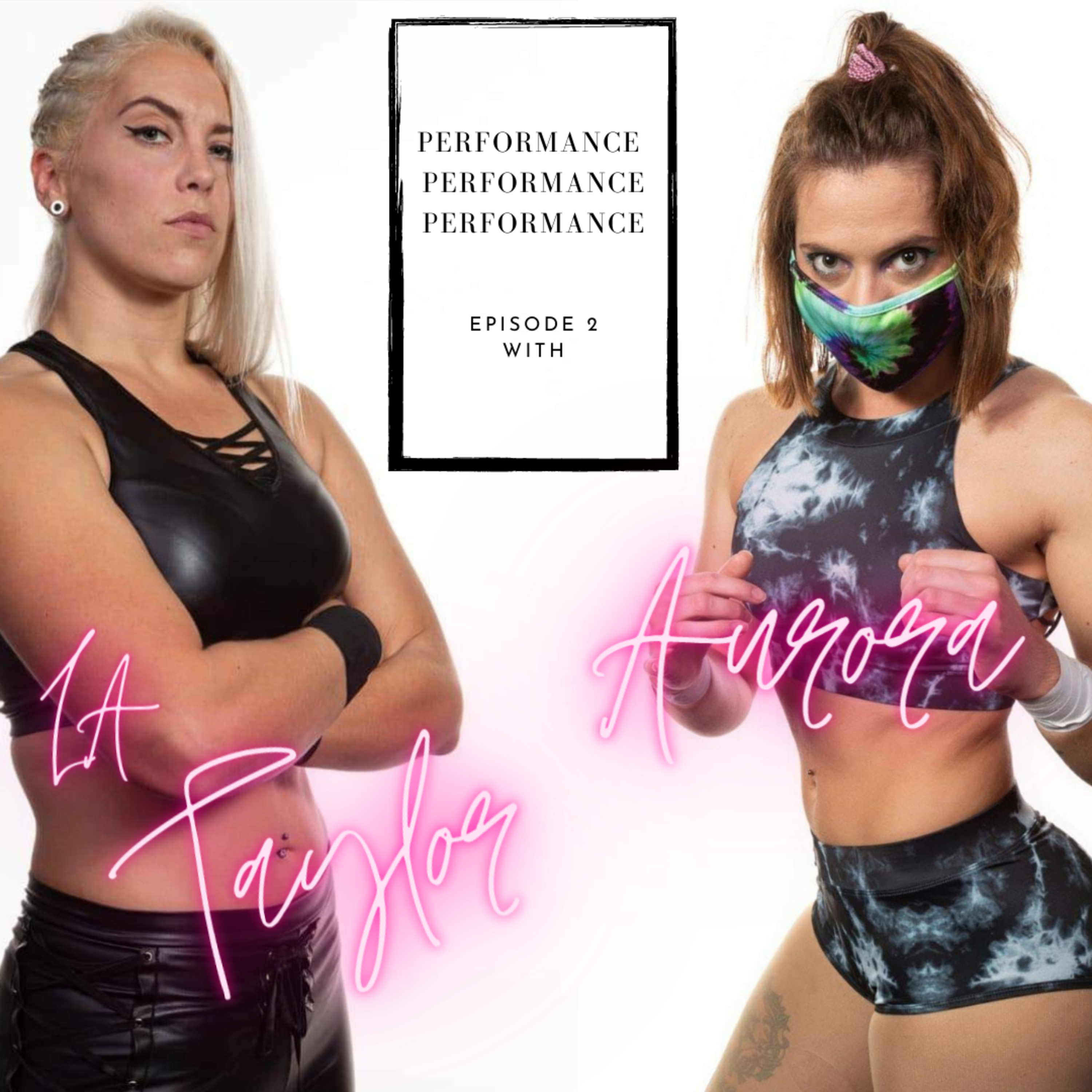 Episode 2 - LA Taylor & Aurora  thumbnail