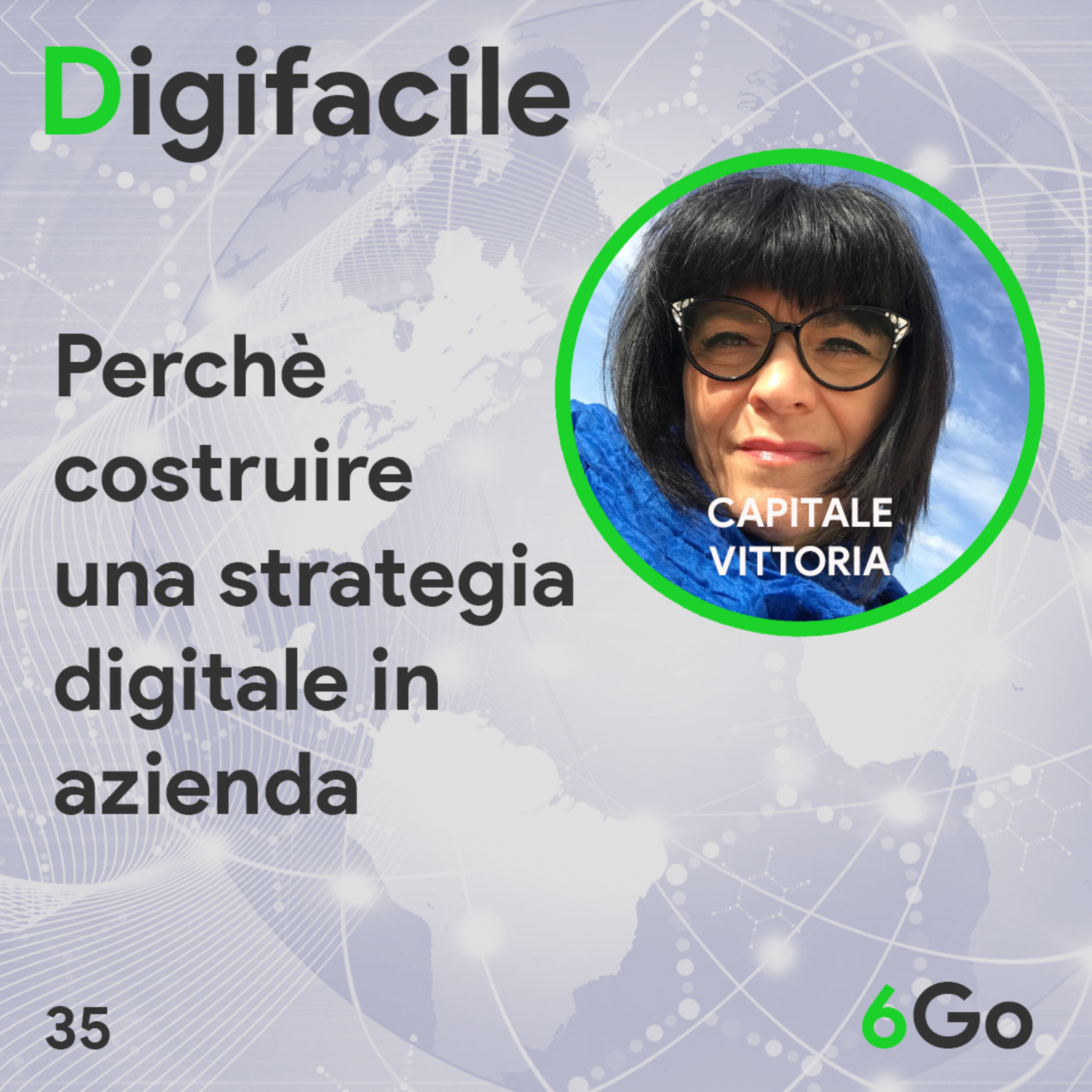 Digifacile il podcast della 6Go