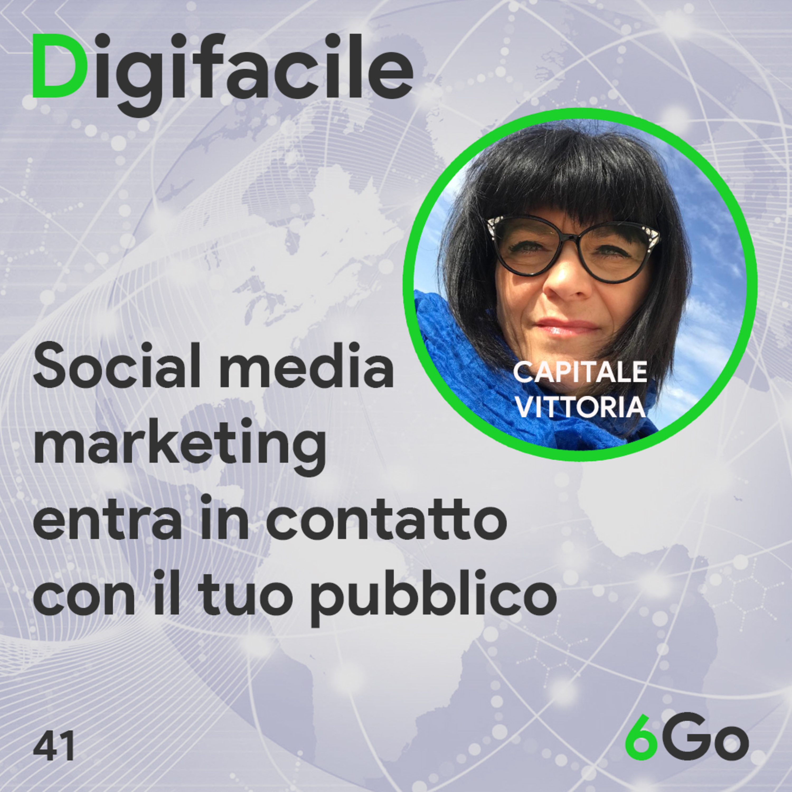 Digifacile il podcast della 6Go