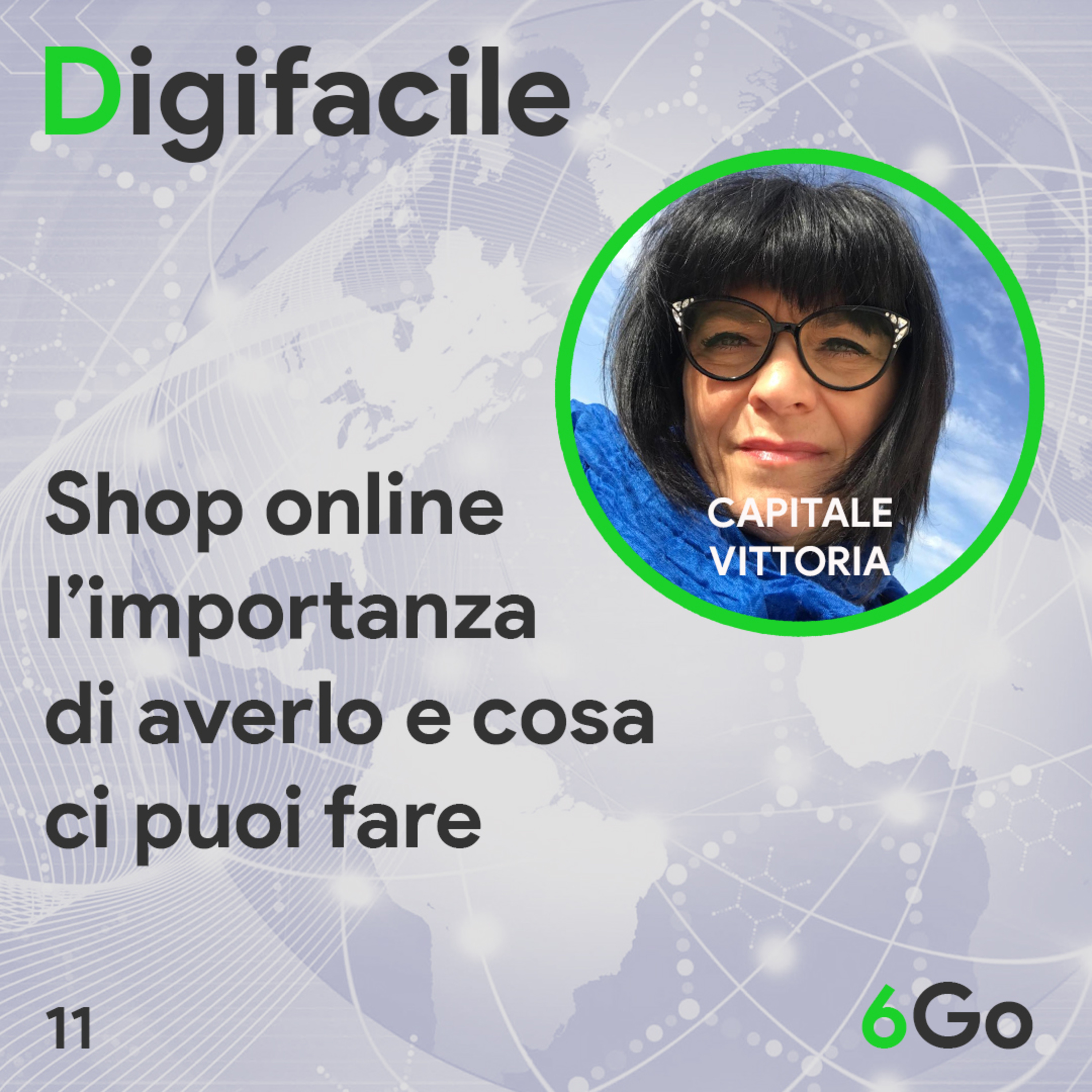Digifacile il podcast della 6Go