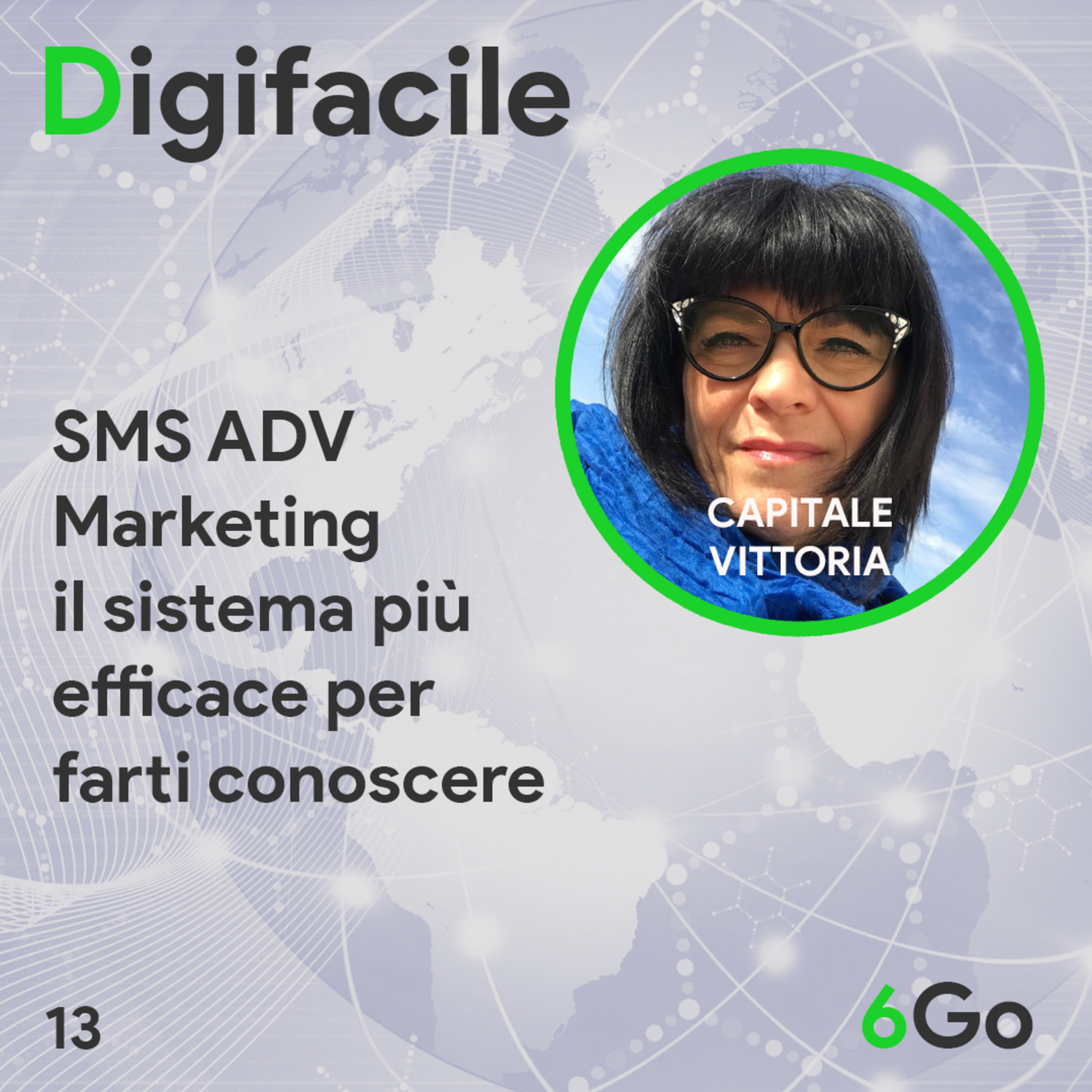 Digifacile il podcast della 6Go