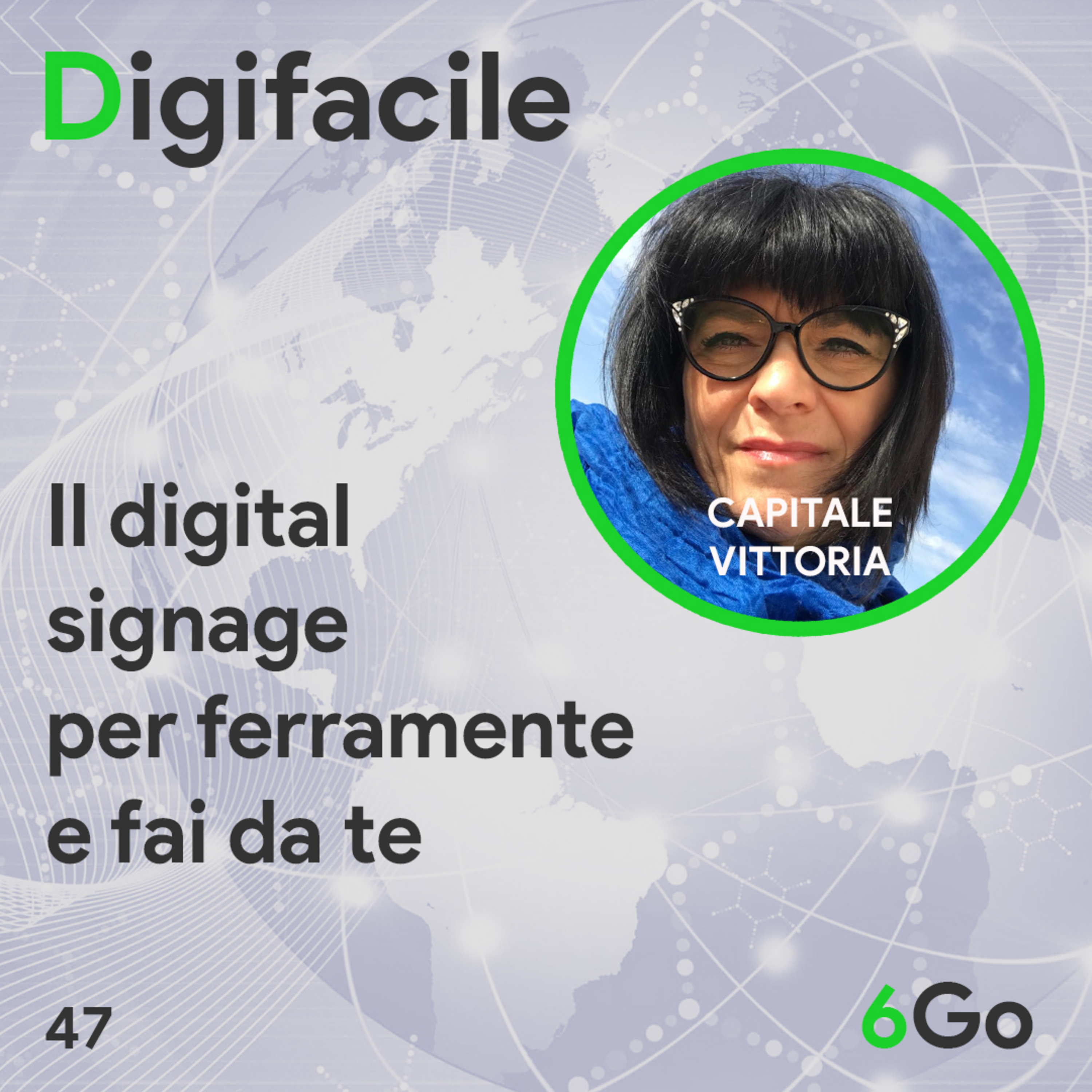 Digifacile il podcast della 6Go