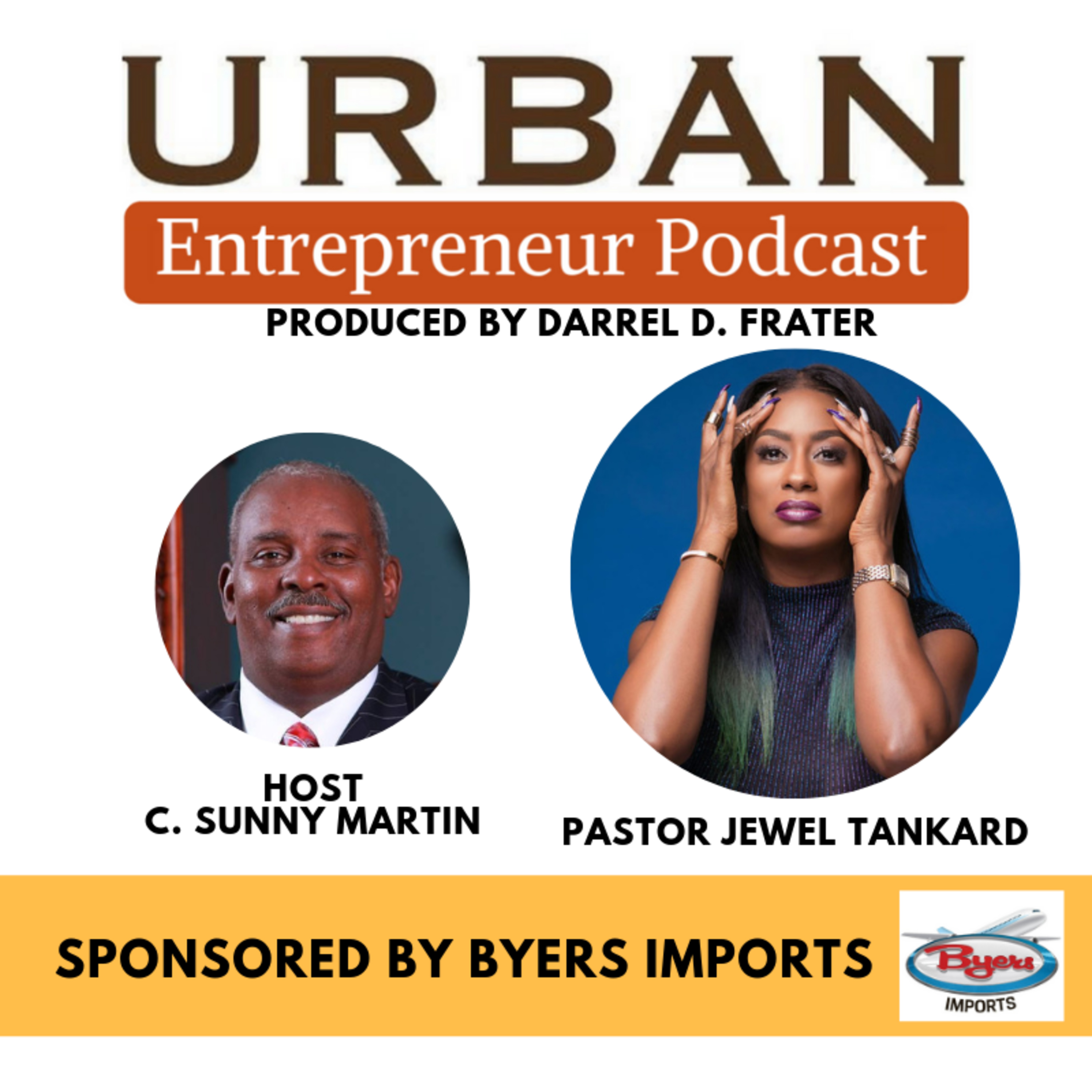 EP 24 - Pastor Jewel Tankard, Global Economist and Star of Bravo’s Hit Series “Thicker Than Water" EP 24 - Pastor Jewel Tankard, Global Economist and Star of Bravo’s Hit Series “Thicker Than Water"