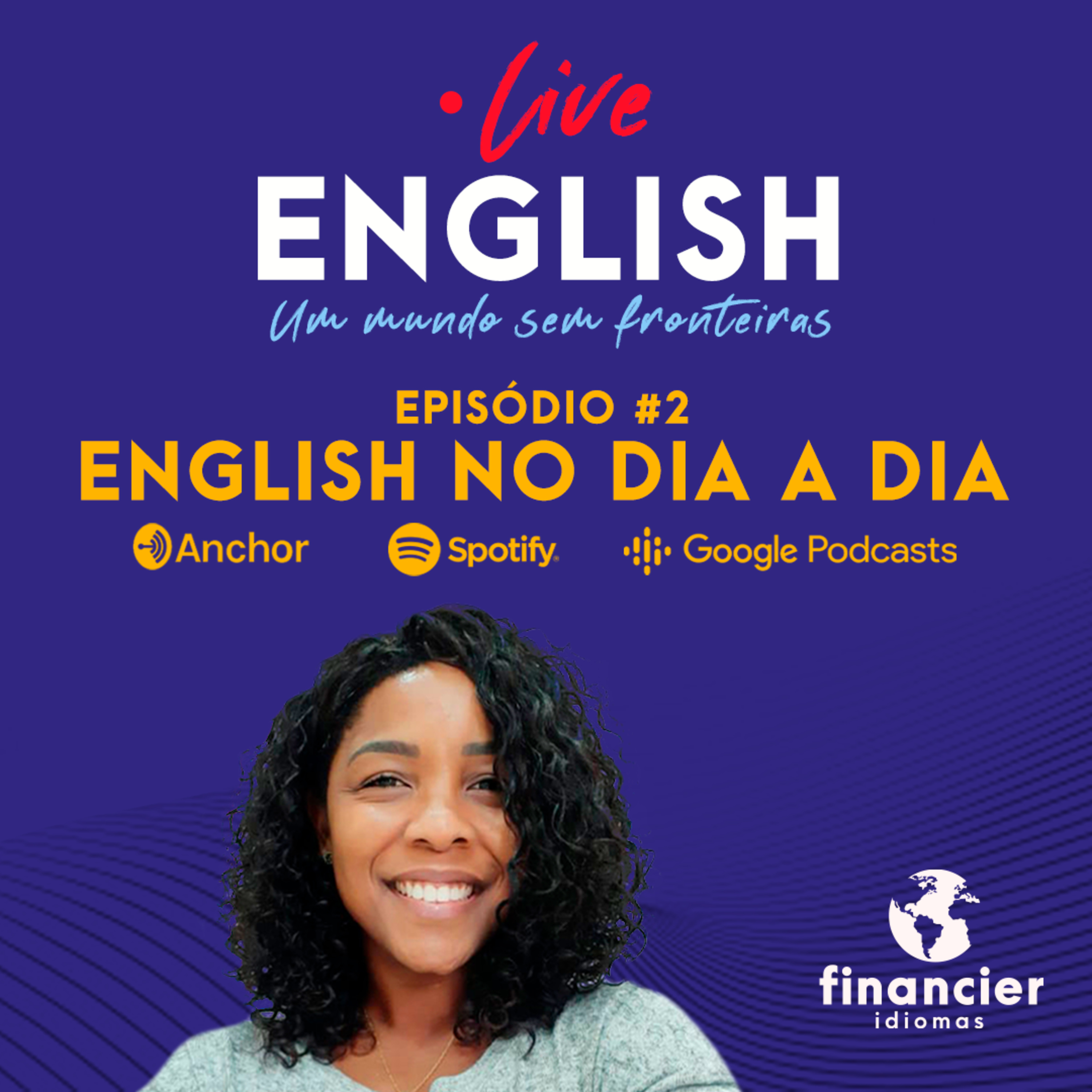 Live English Podcast - Um mundo sem fronteiras