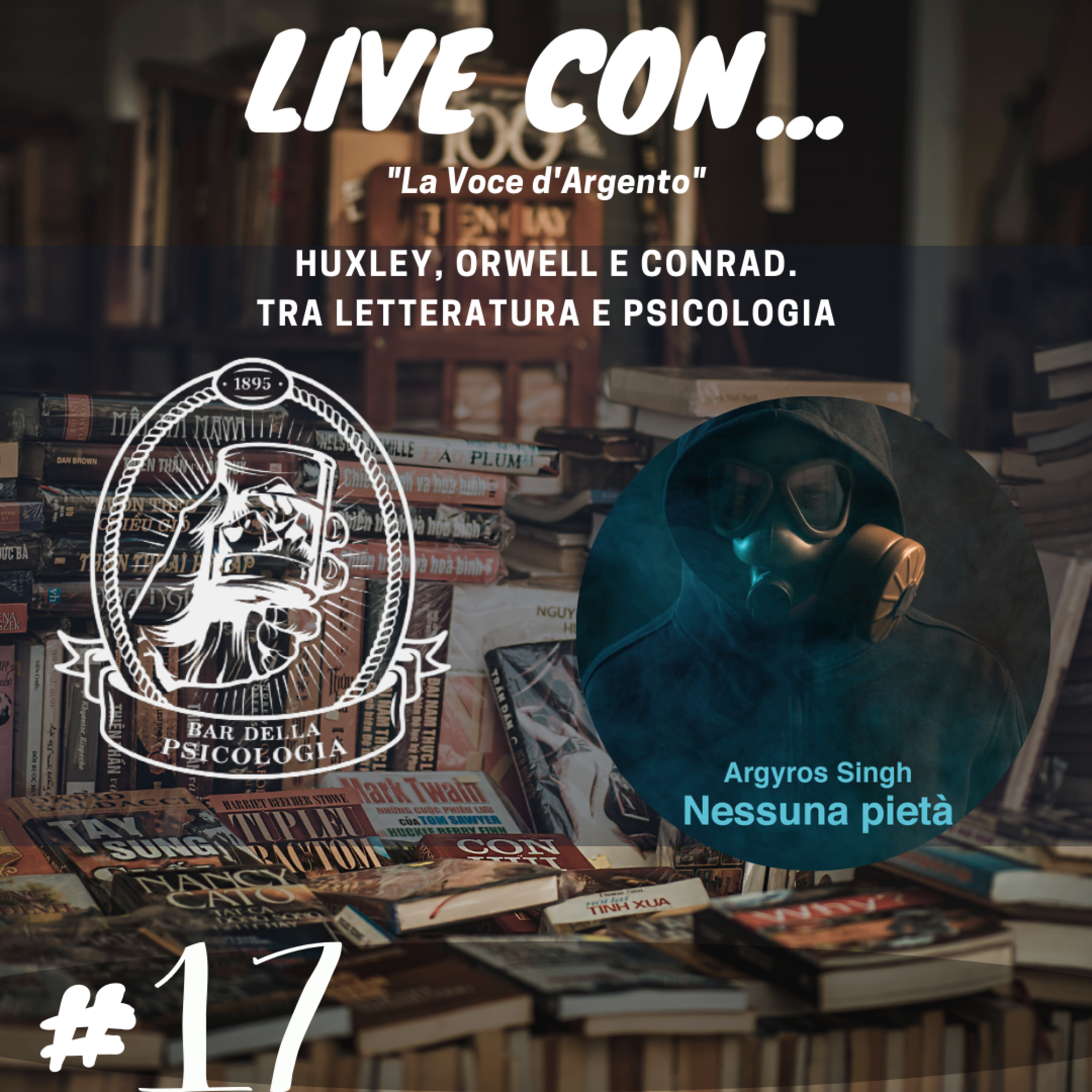 Huxley, Orwell e Conrad. Tra psicologia e letteratura con Voce d'Argento, scrittore e blogger. episode artwork