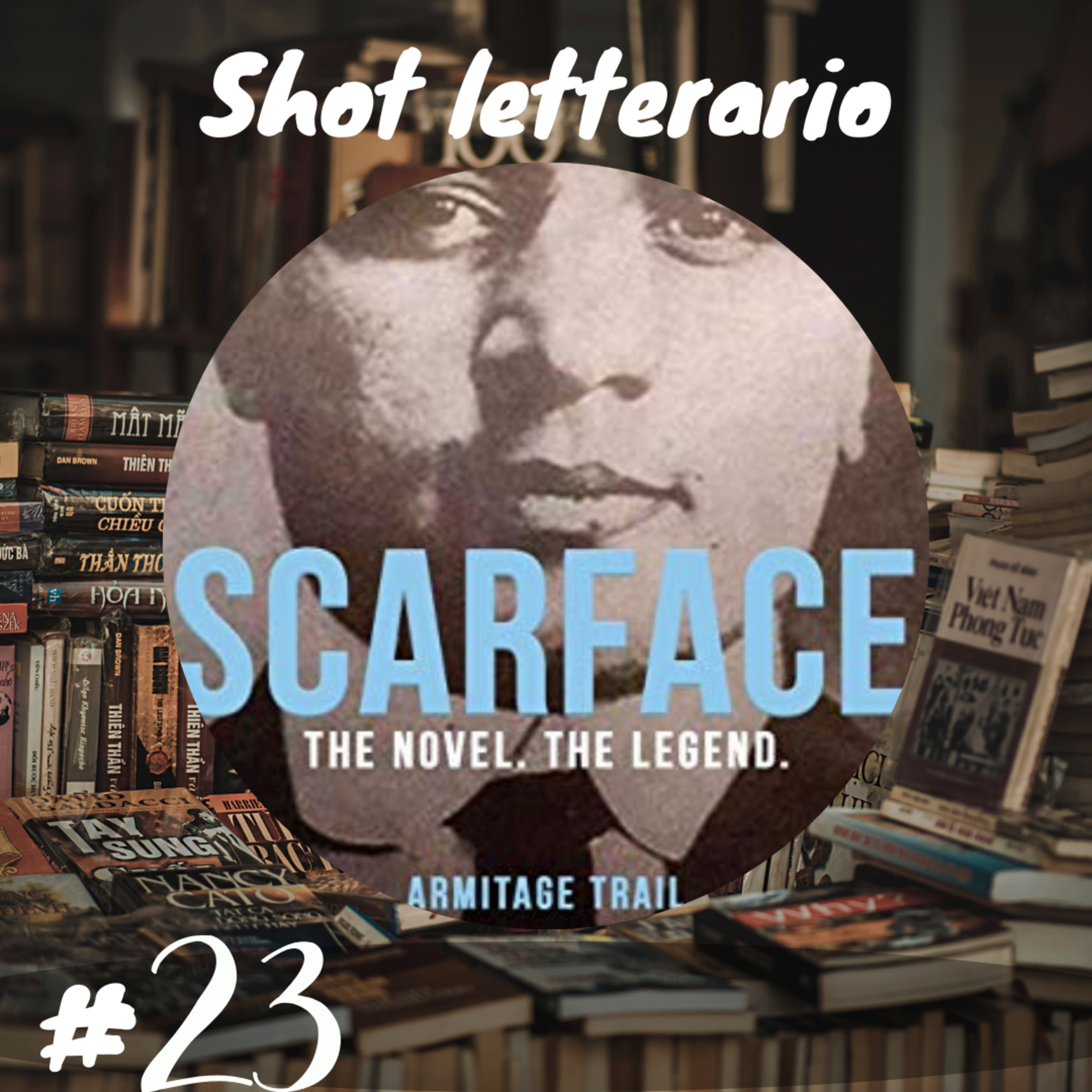 "Scarface" (Armitage Trail) Il profilo psicologico del criminale episode artwork
