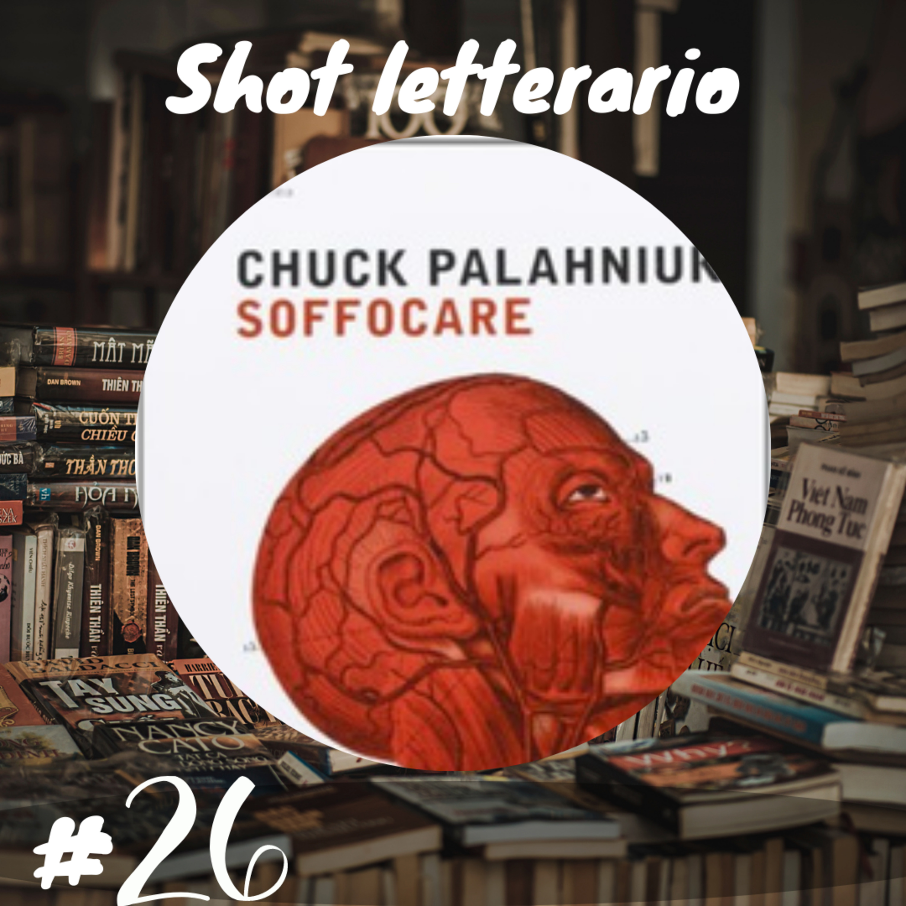 "Soffocare" (C. Palahniuk) E' davvero bello essere liberi? episode artwork