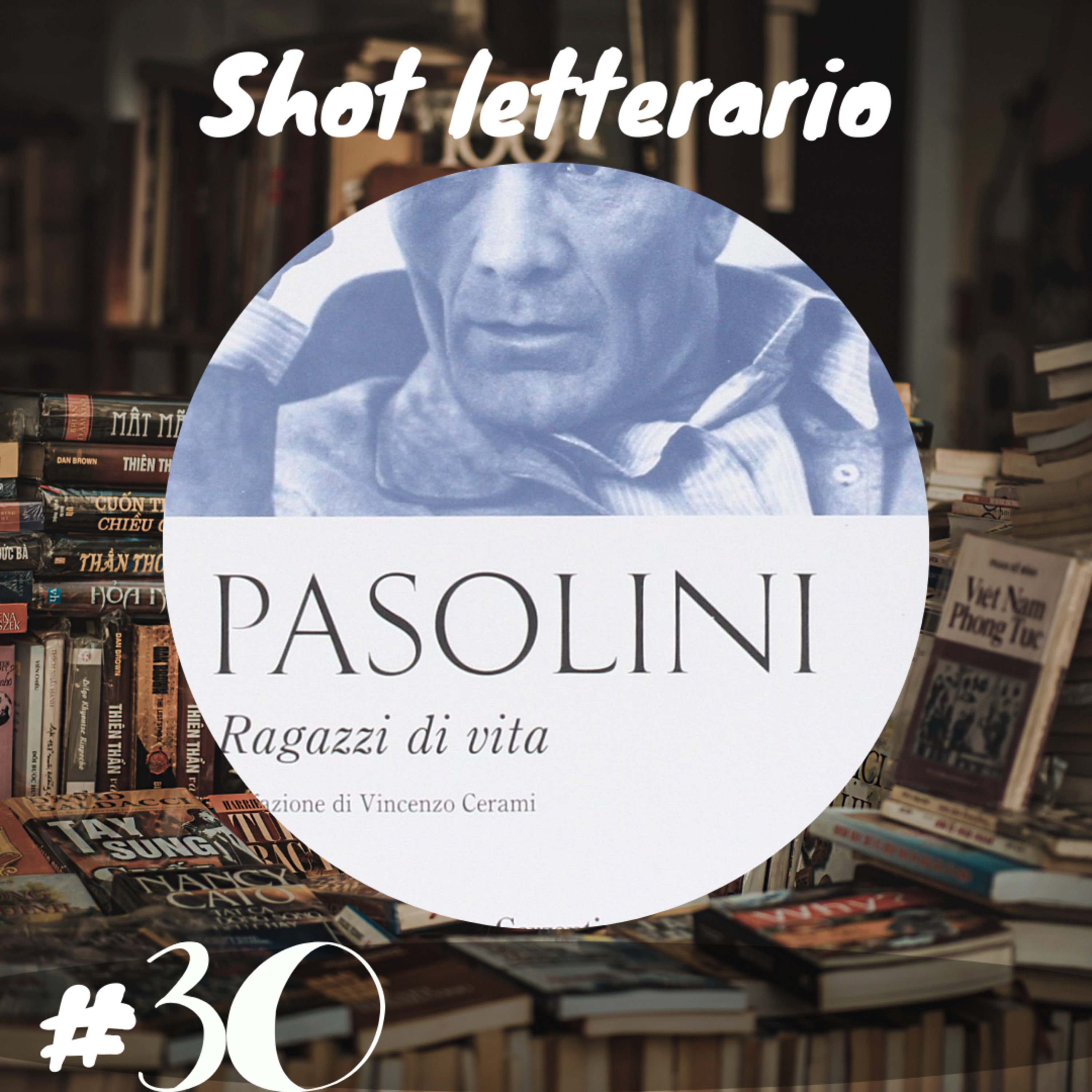 "Ragazzi di vita" (P.P. Pasolini) La forza della vita episode artwork