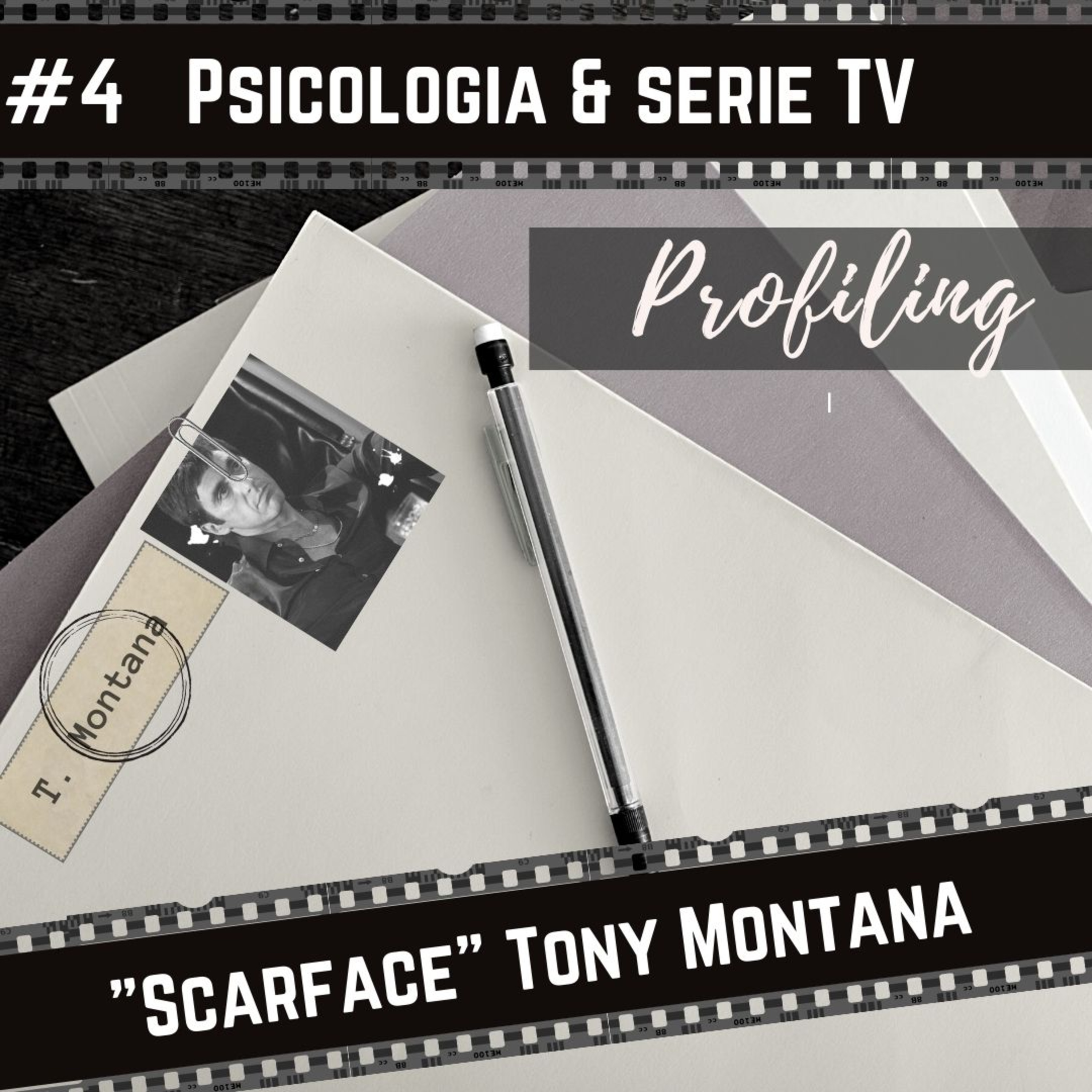 #4 Psicologia e serie TV : "Scarface" il profilo psicologico di Tony Montana | Spoiler alert episode artwork