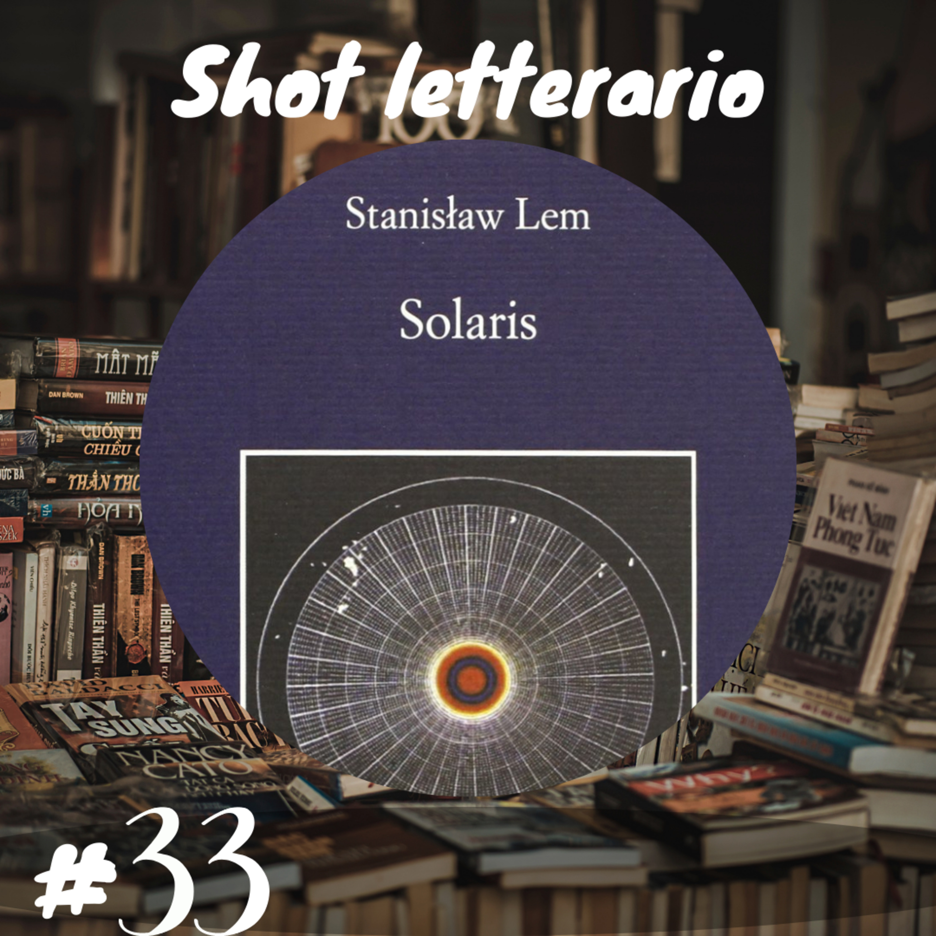 "Solaris" (Stanislaw Lem) Il Divino e l'Umano episode artwork
