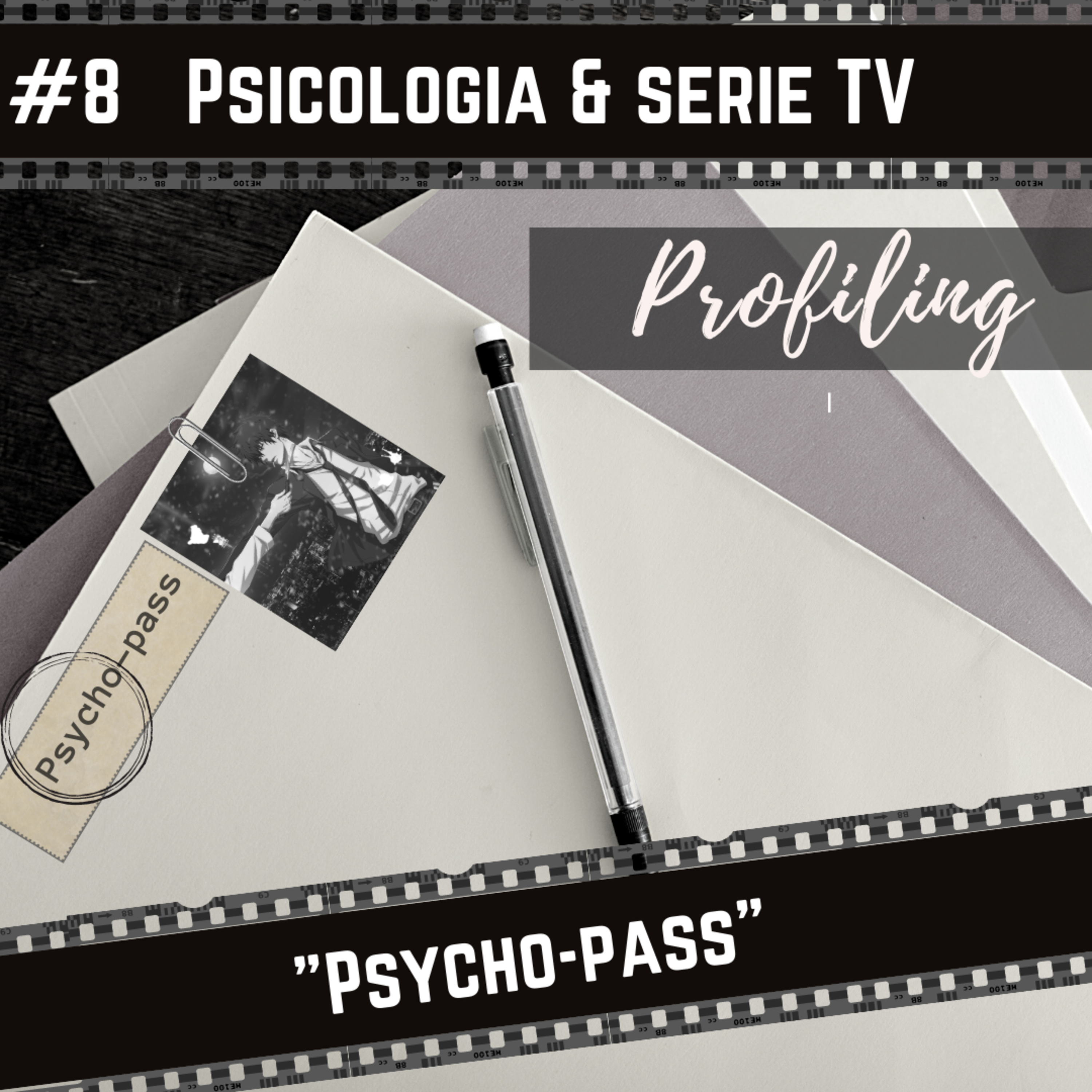 #8 Psicologia e serie TV : "Psycho-pass" | Spoiler alert episode artwork